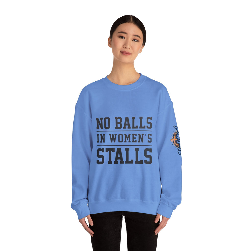 No Balls in Women's Stalls Crewneck Sweatshirt — Bold Statement Pullover Printify