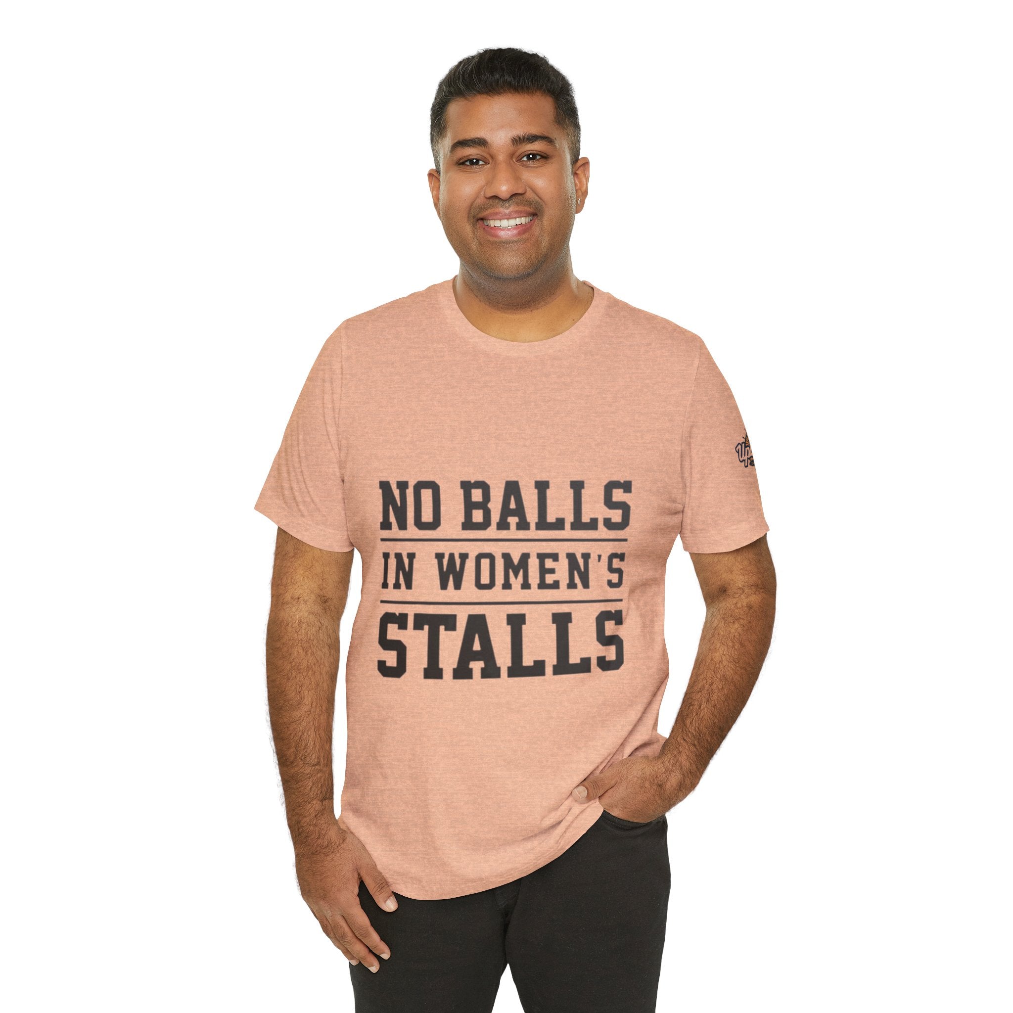 No Balls in Women's Stalls Statement T-Shirt Printify