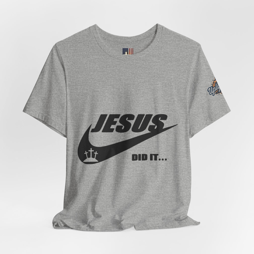 Jesus Did It T-shirt - Funny Christian Parody T-shirt - Faith & Victory Apparel