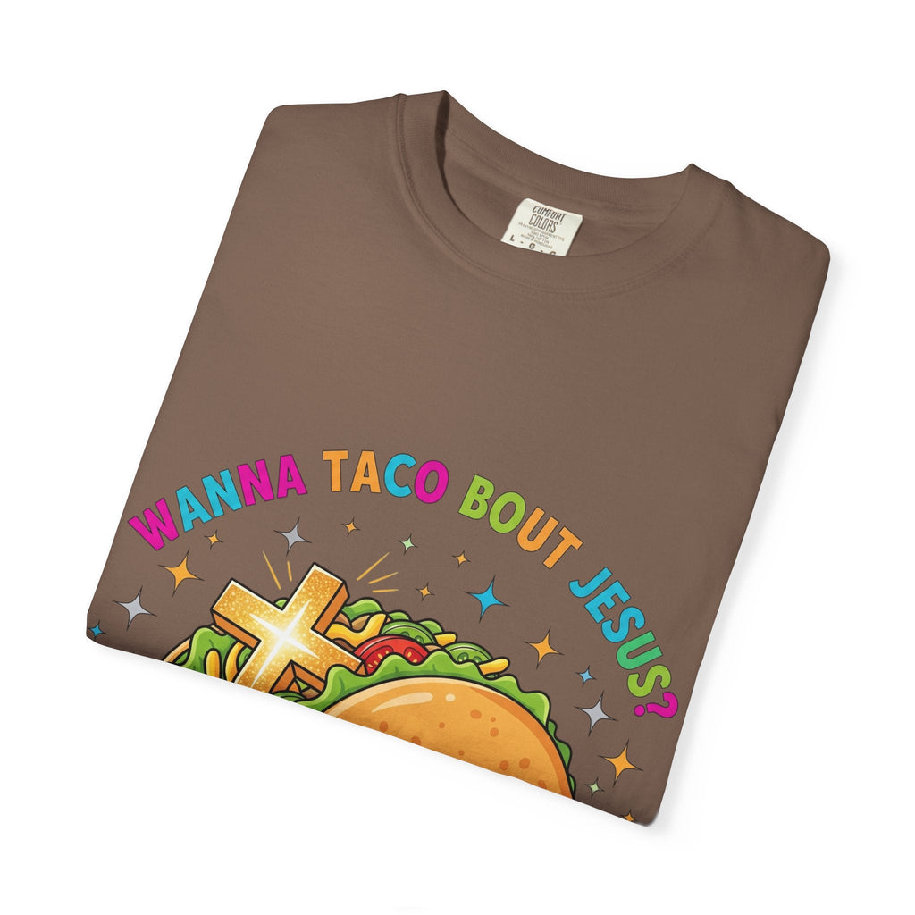 Wanna Taco 'Bout Jesus? Funny Christian Pun T-Shirt – Lettuce Pray & Share Faith! Printify