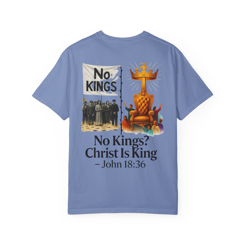 No Kings? Christ is King T-Shirt – Bold Christian Faith Tee for Devoted Believers Printify