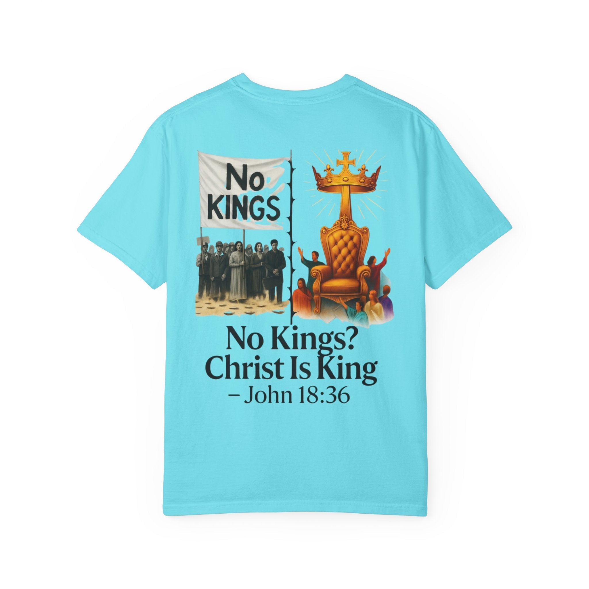 No Kings? Christ is King T-Shirt – Bold Christian Faith Tee for Devoted Believers Printify