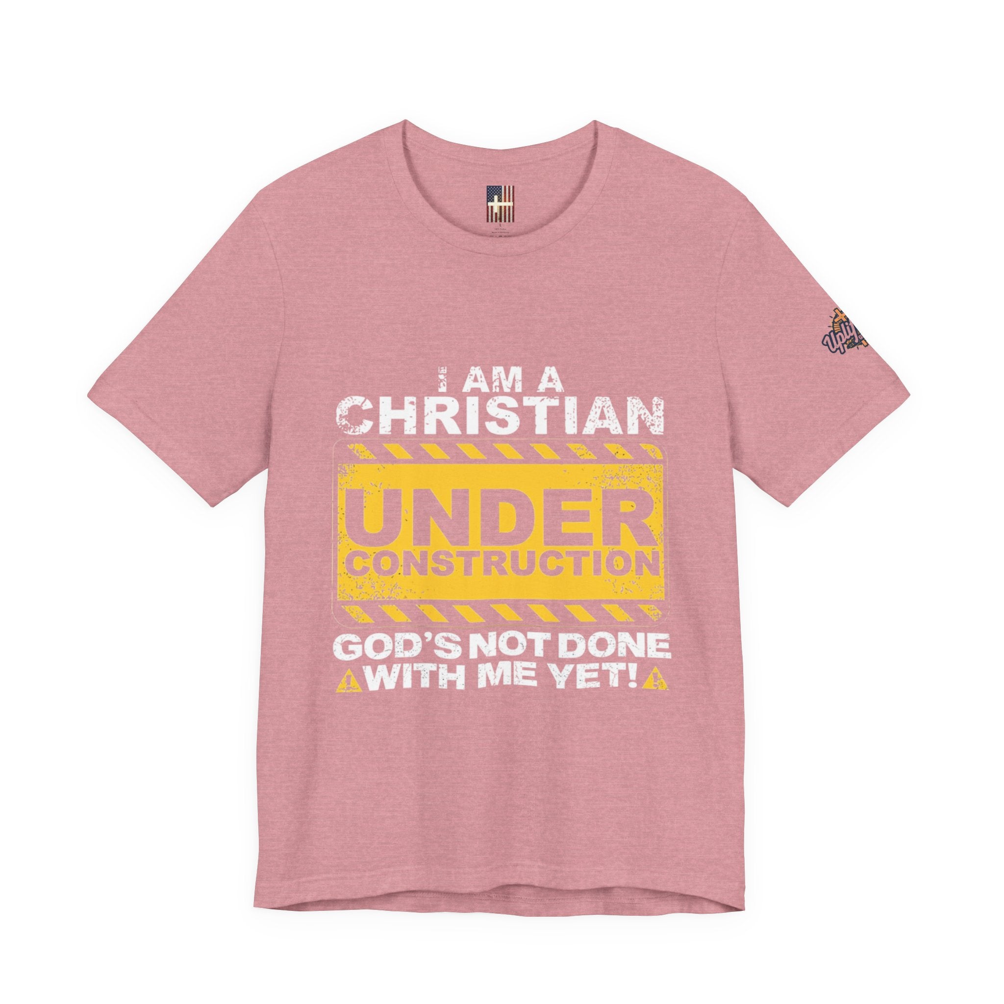 Christian Under Construction T-shirt | God Is Not Done With Me Yet T-shirt Printify