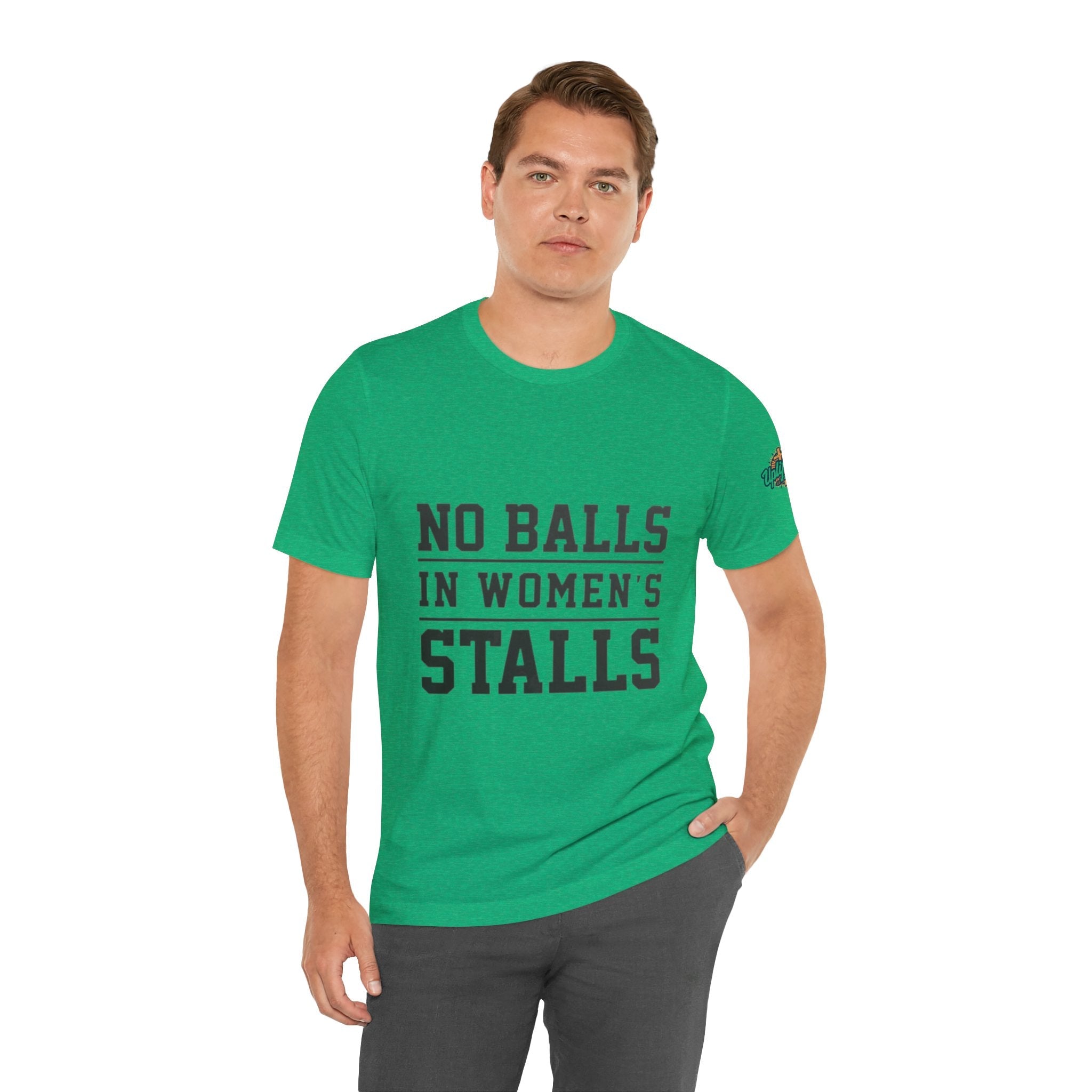 No Balls in Women's Stalls Statement T-Shirt Printify