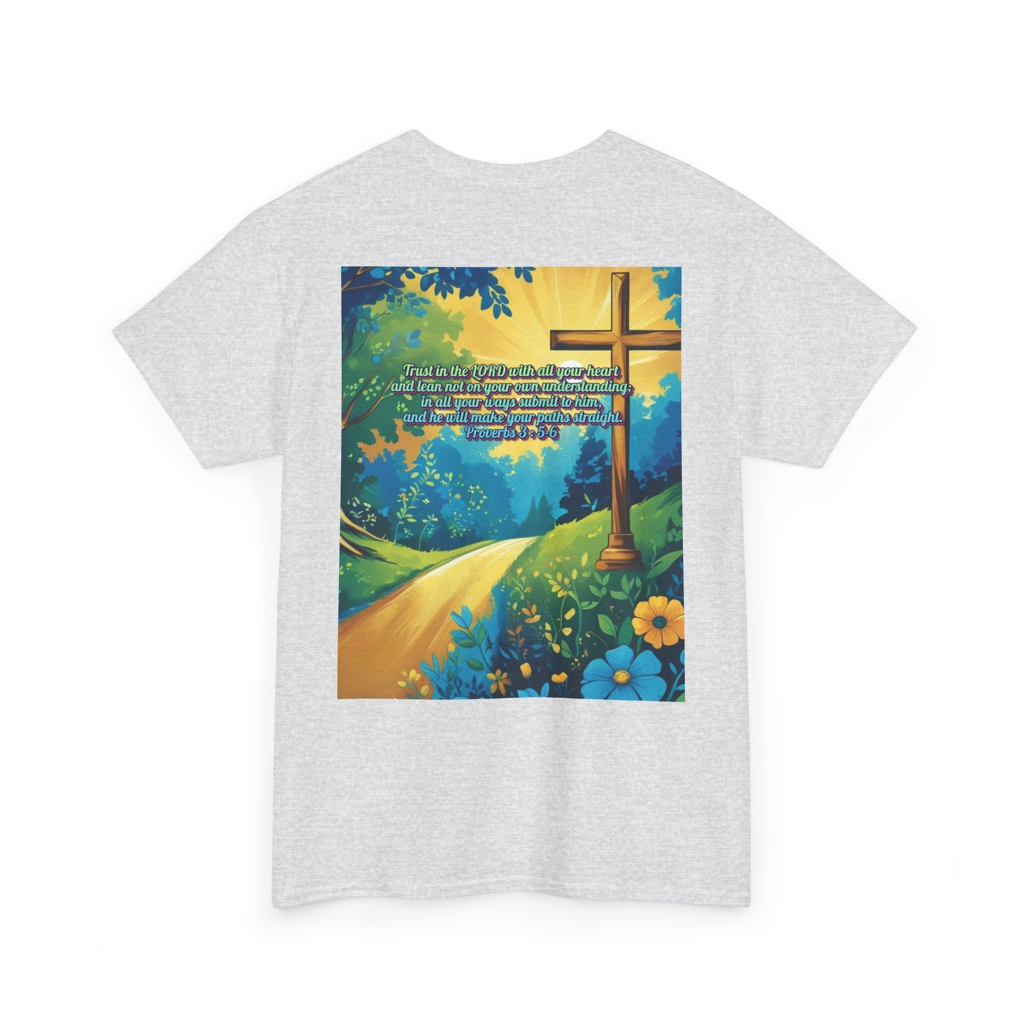 Trust in The Lord Proverbs 3:5-6 Biblical Design Unisex Heavy Cotton Tee Printify