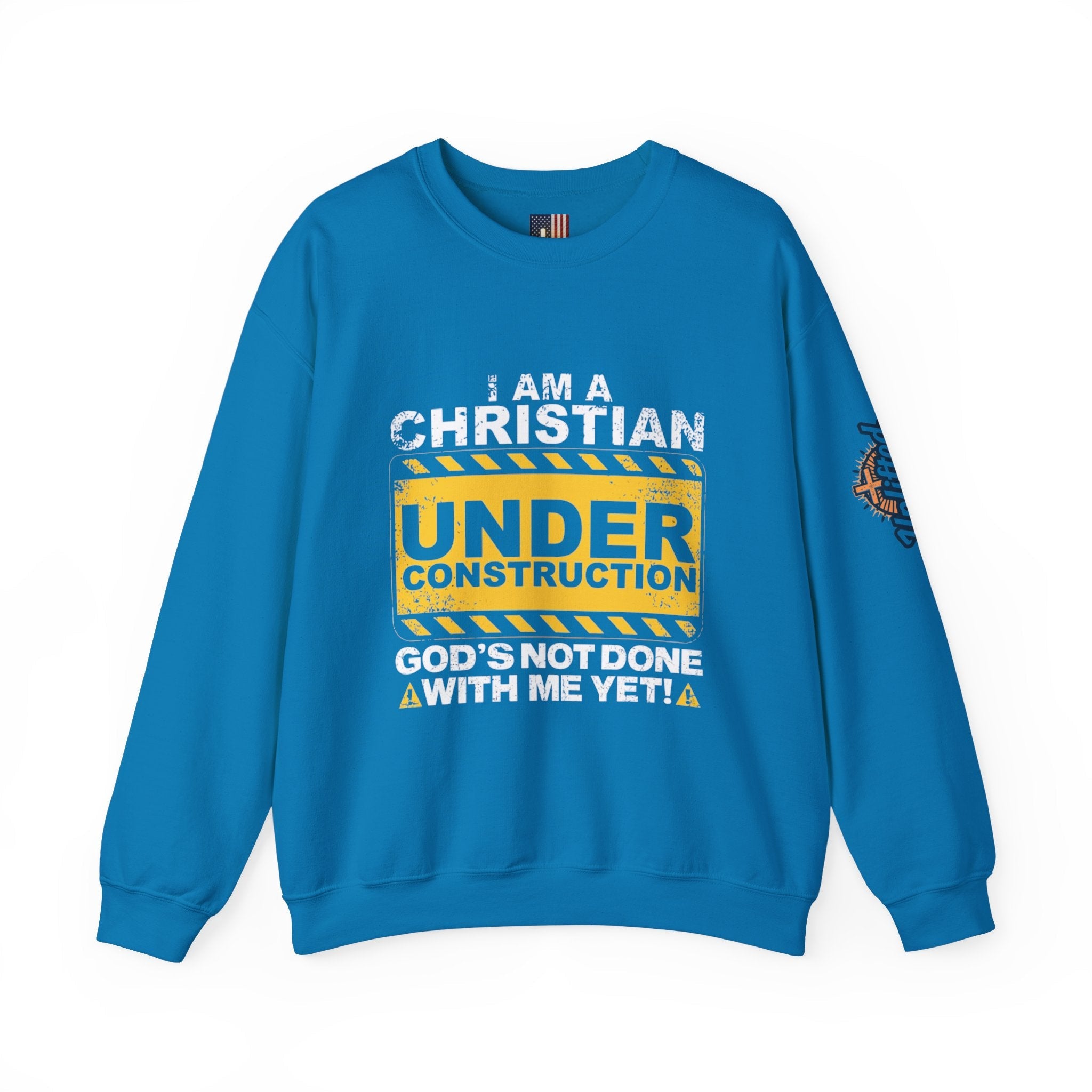 Christian Under Construction Sweatshirt | God Is Not Done With Me Yet Sweatshirt Printify