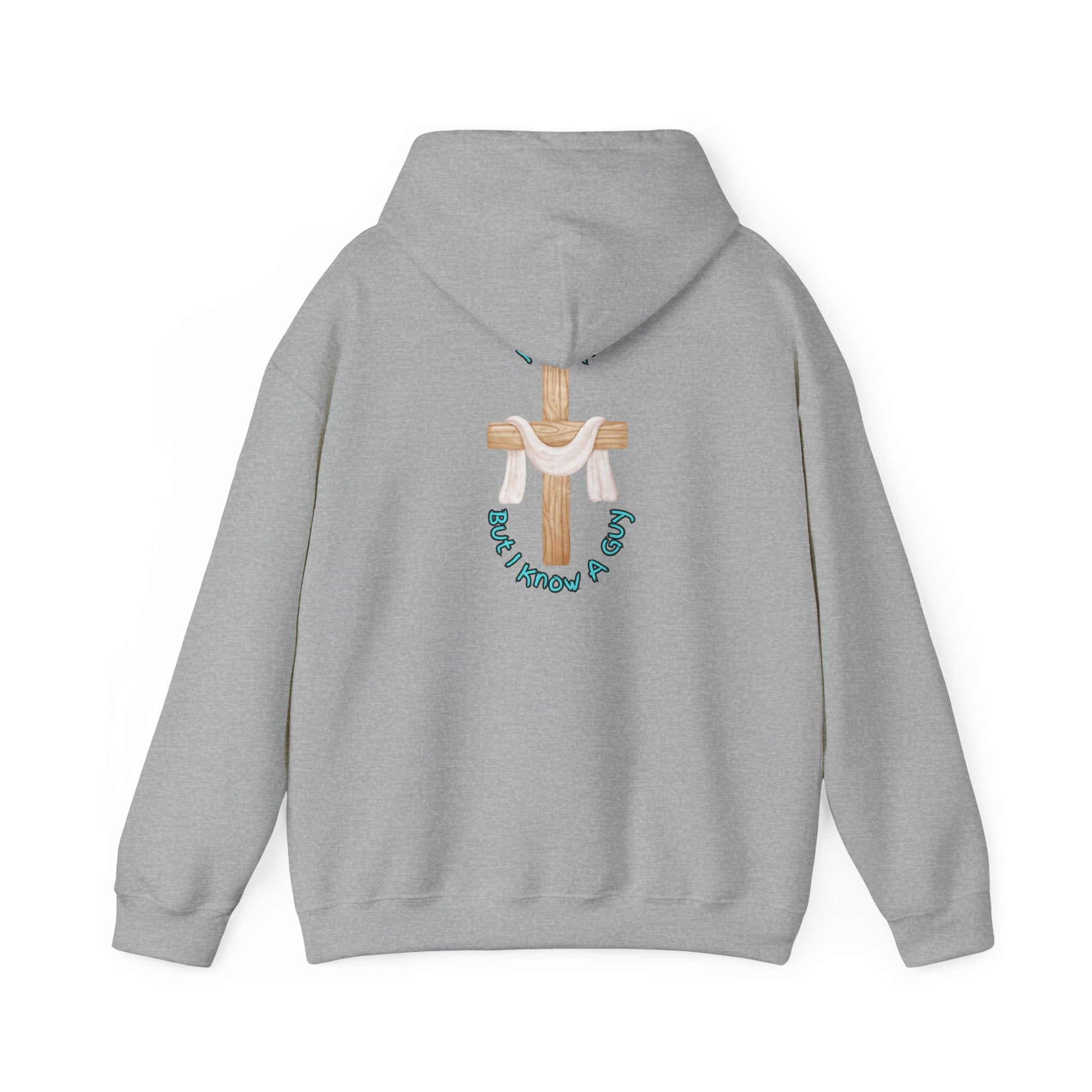 I Can’t, But I Know a Guy Hoodie – Jesus Cross Christian Hoodie for Cozy Faith Printify