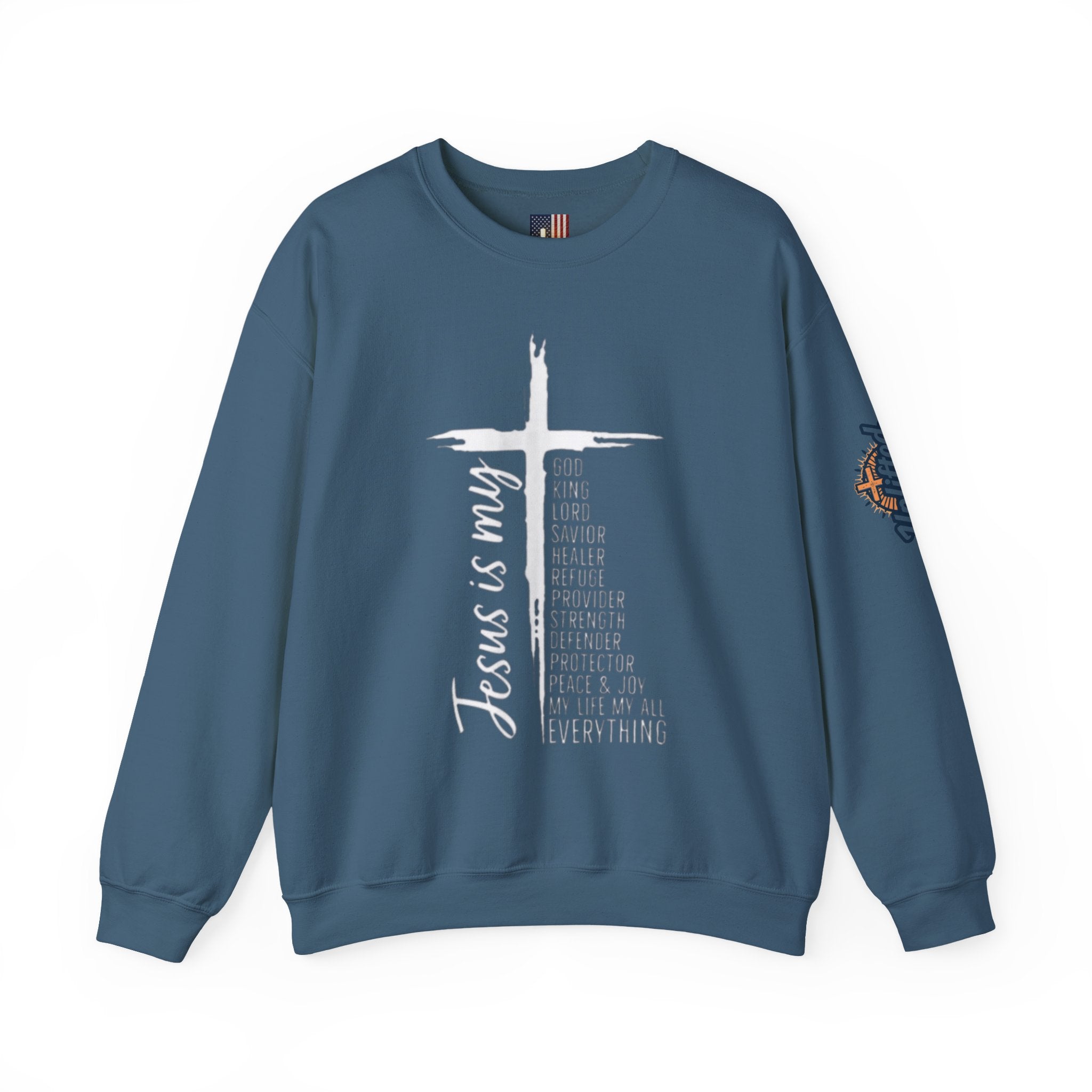 Jesus Is My Everything Sweatshirt – Cross List God King Lord Savior Christian Sweatshirt for Total Surrender Faith Printify