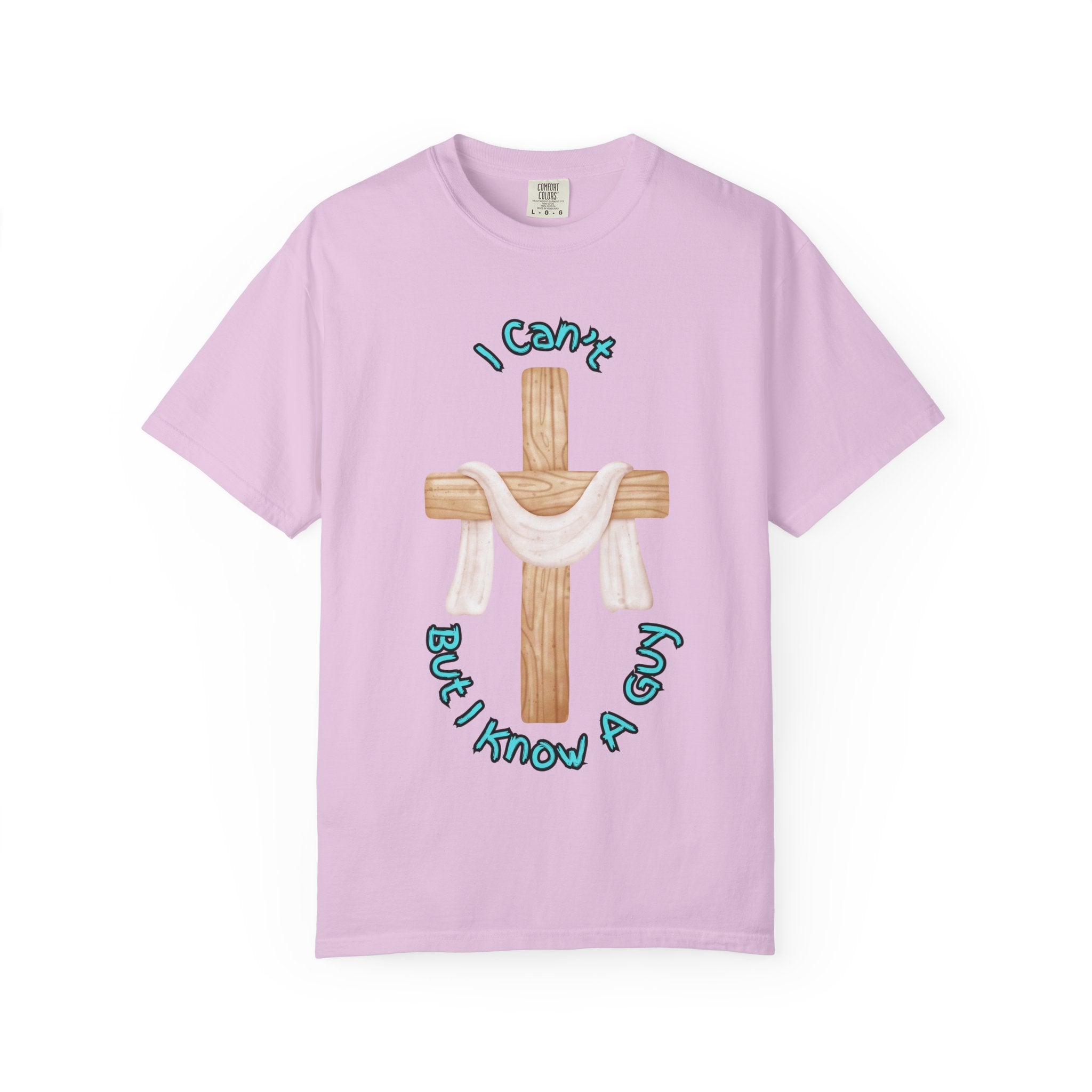 I Can’t, But I Know a Guy T-Shirt – Jesus Cross Christian Tee for Faithful Humor Printify