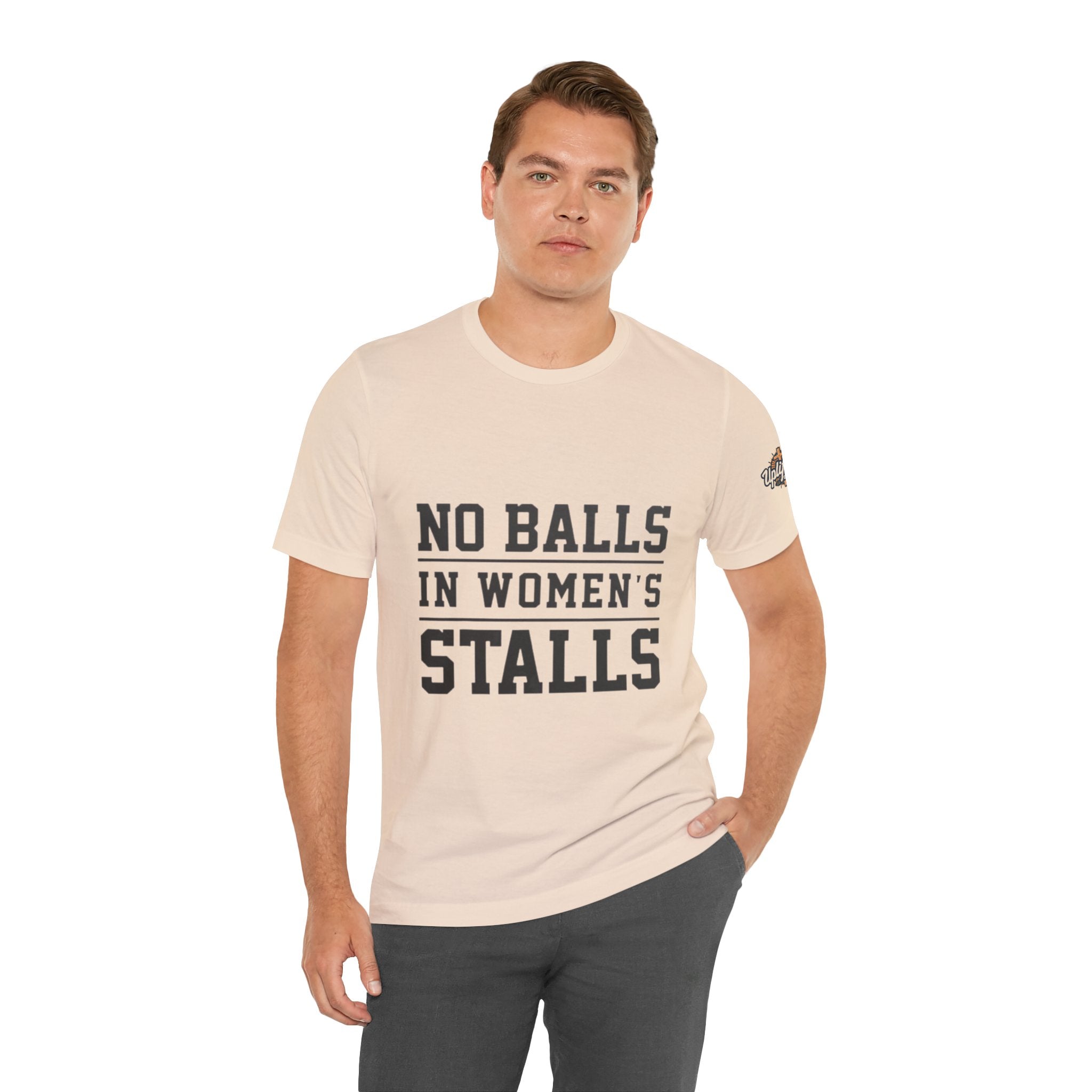 No Balls in Women's Stalls Statement T-Shirt Printify