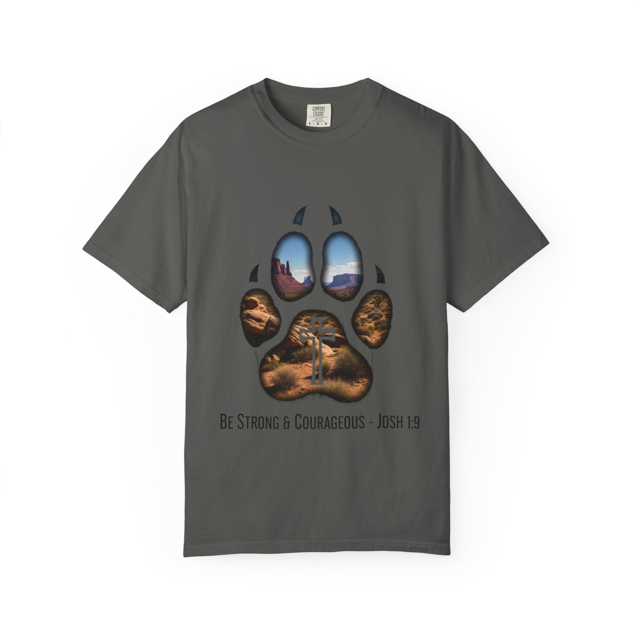 Strong and Courageous T-Shirt – Canine Pawprint Desert Joshua 1:9 Christian Tee Printify