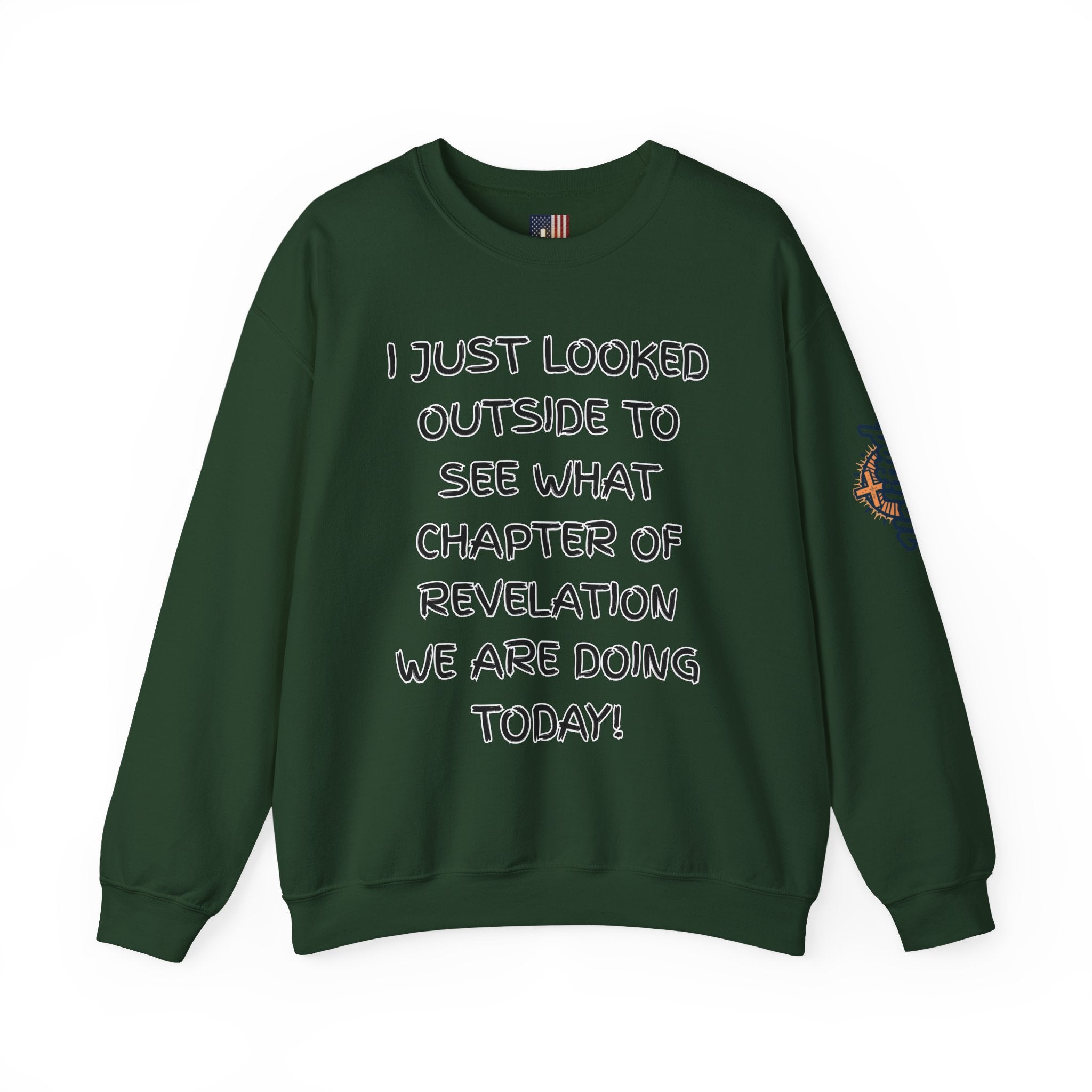 What Chapter of Revelation Sweatshirt – I Looked Outside My Window Christian Sweatshirt for End Times Humor & Faith Printify