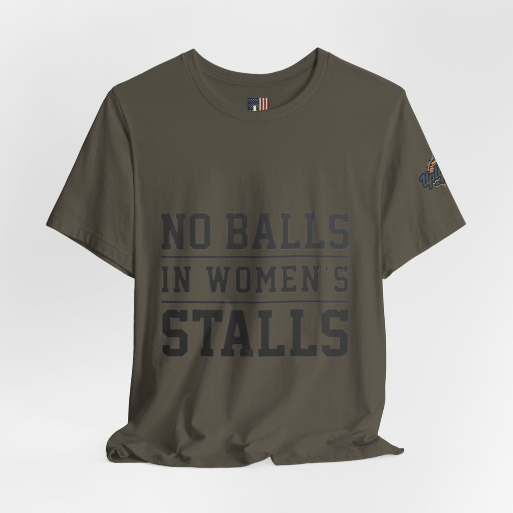 No Balls in Women's Stalls Statement T-Shirt Printify