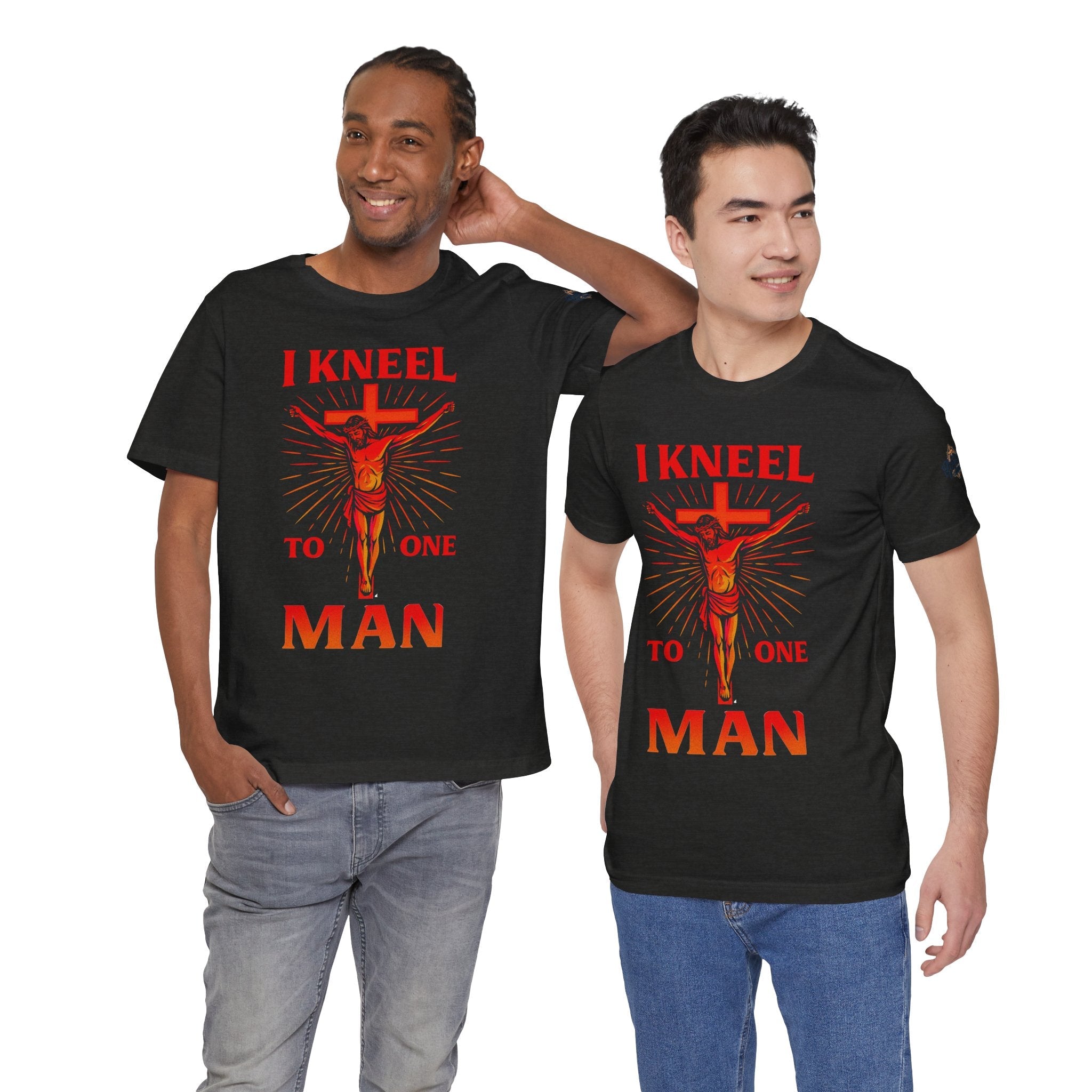 I Kneel to One Man T-shirt – Crucifixion Christian T-shirt for Unashamed Devotion & Bold Faith Printify