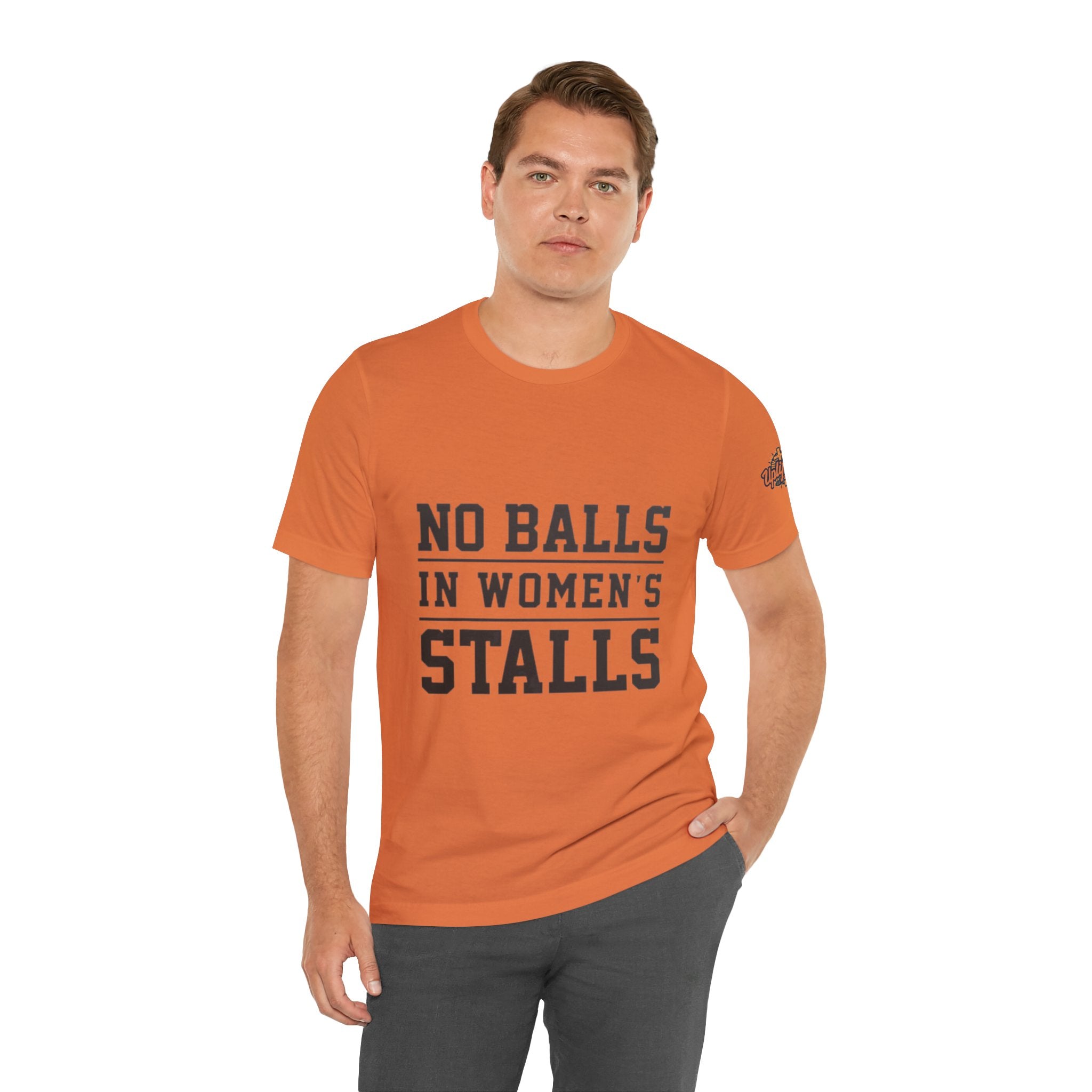 No Balls in Women's Stalls Statement T-Shirt Printify