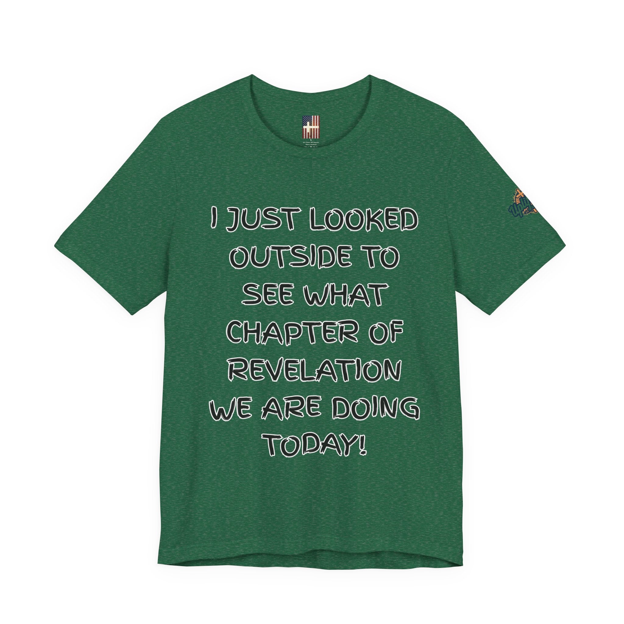What Chapter of Revelation T-shirt – I Looked Outside My Window Christian T-shirt for End Times Humor & Faith Printify