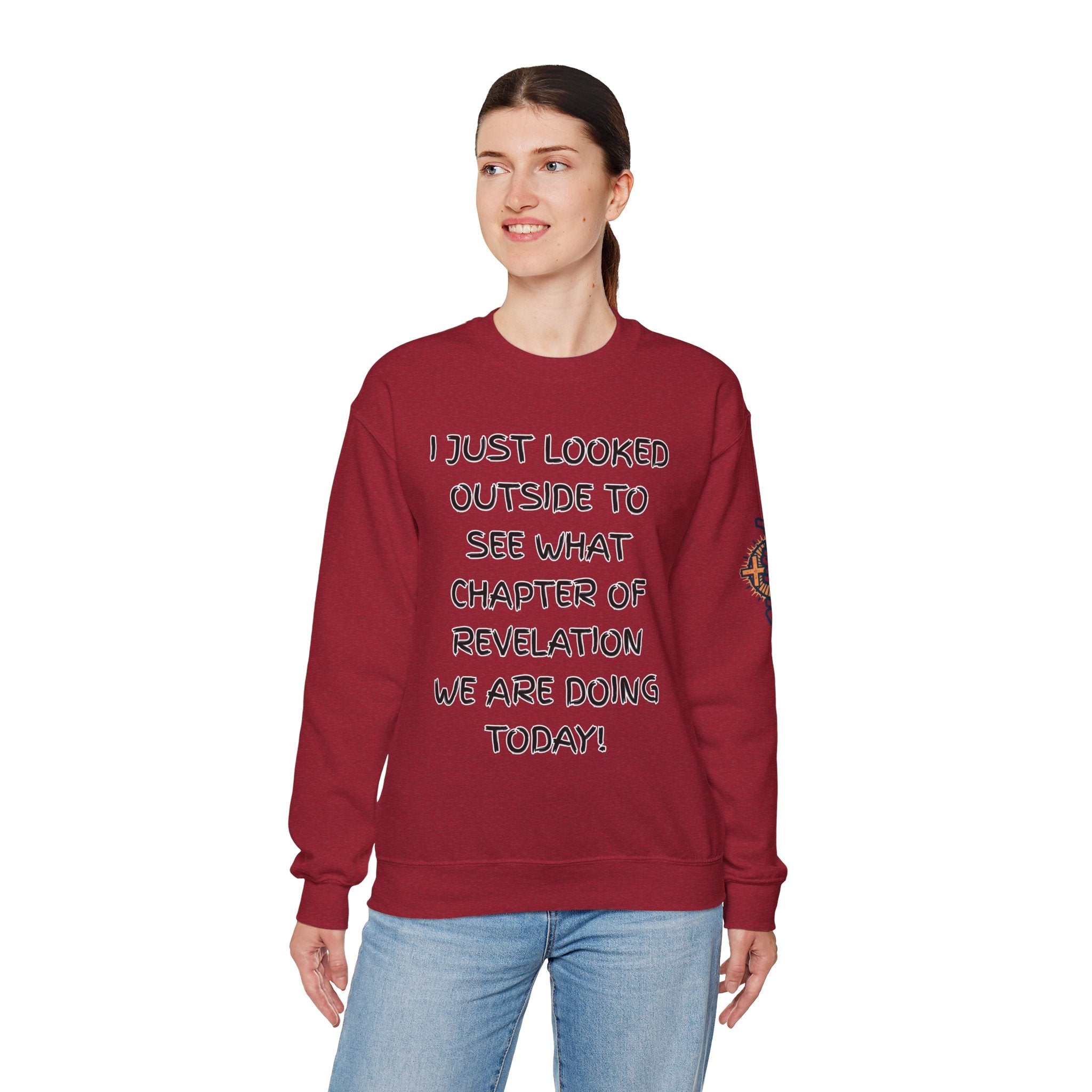 What Chapter of Revelation Sweatshirt – I Looked Outside My Window Christian Sweatshirt for End Times Humor & Faith Printify