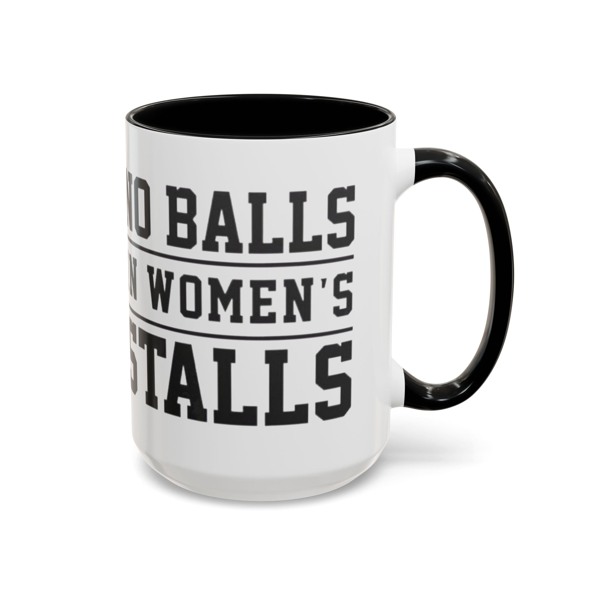The Lord Says No Balls in Women's Stalls Accent Coffee Mug — Bold Typography 11/15oz Printify