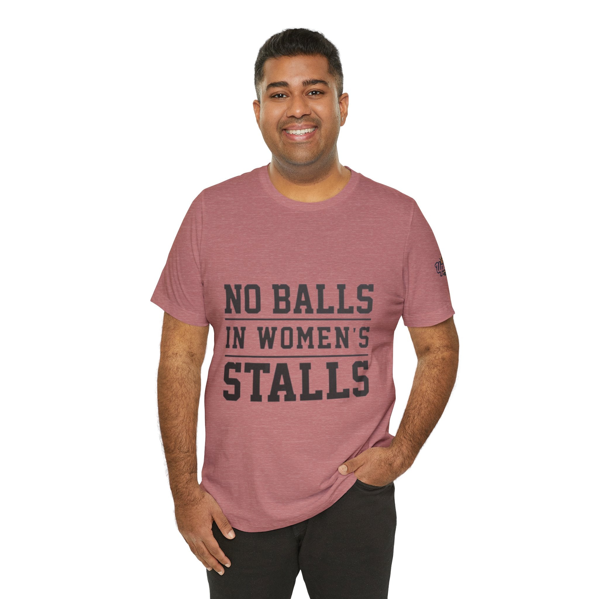 No Balls in Women's Stalls Statement T-Shirt Printify