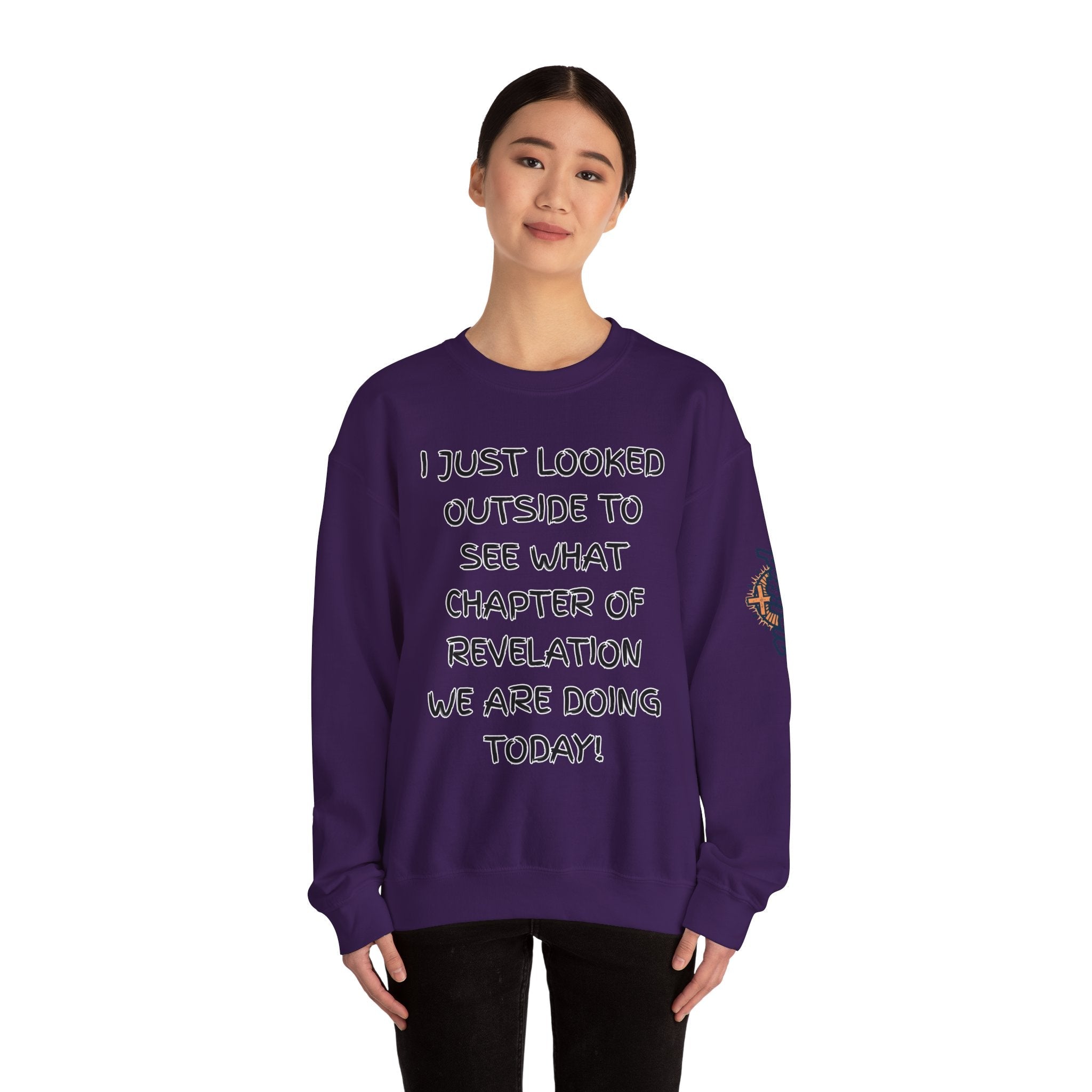 What Chapter of Revelation Sweatshirt – I Looked Outside My Window Christian Sweatshirt for End Times Humor & Faith Printify