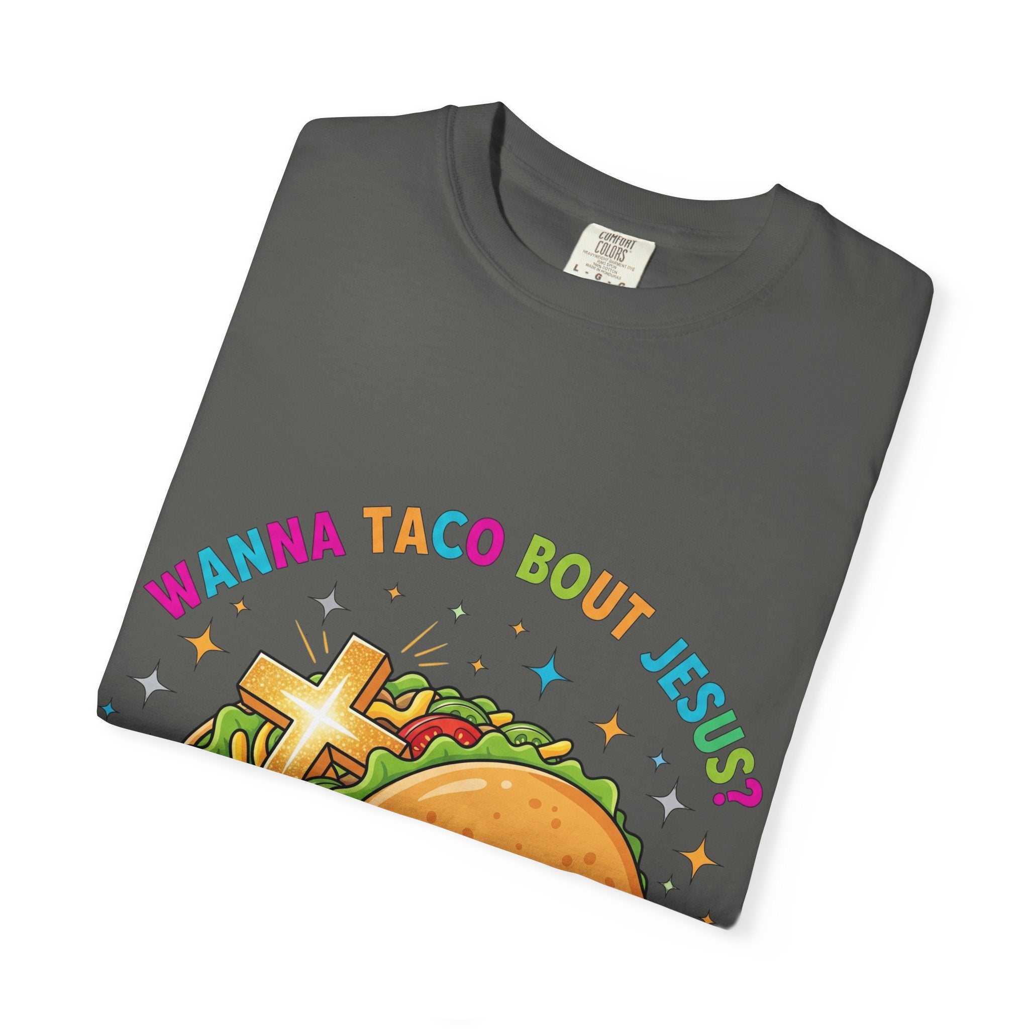 Wanna Taco 'Bout Jesus? Funny Christian Pun T-Shirt – Lettuce Pray & Share Faith! Printify