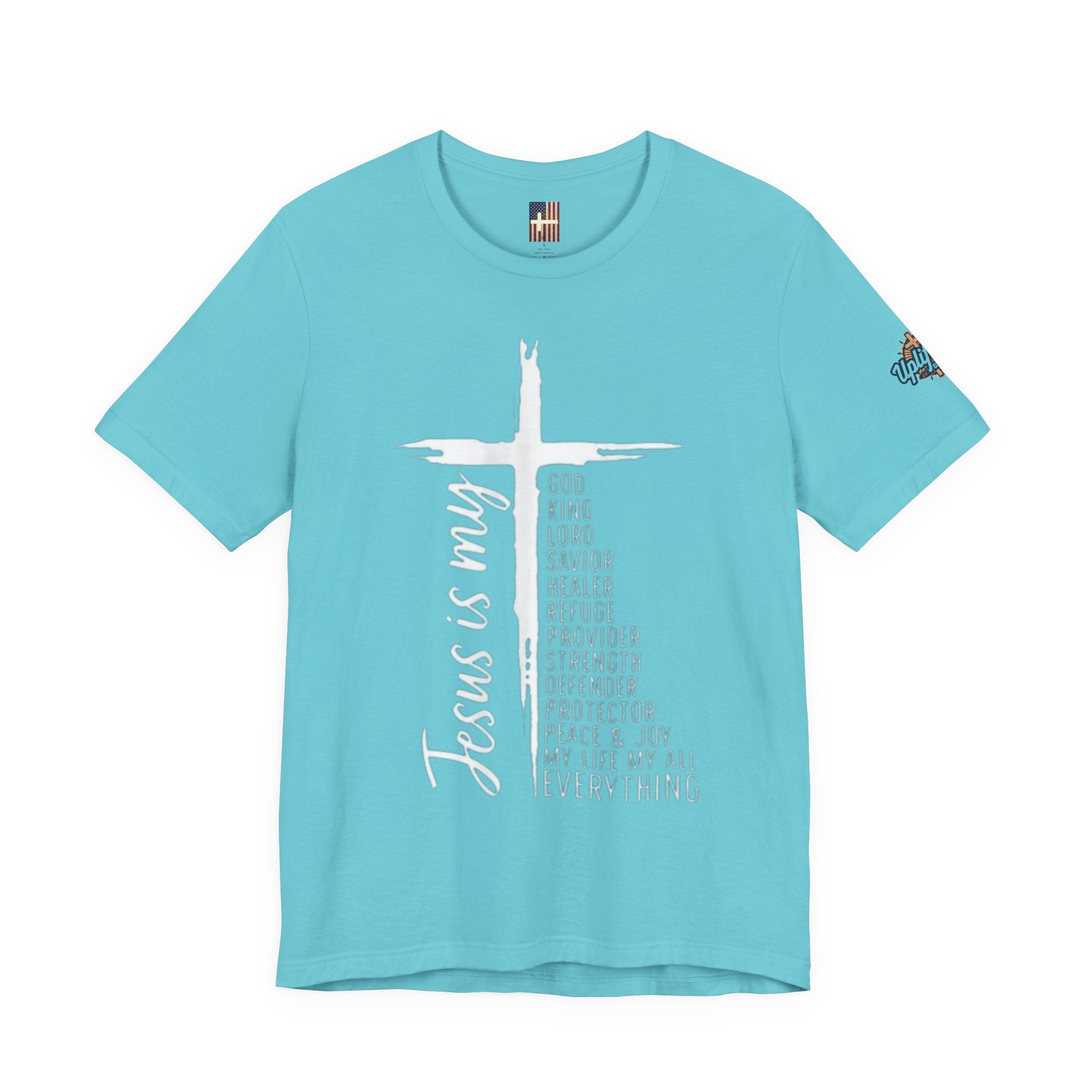Jesus Is My Everything T-shirt – Cross List God King Lord Savior Christian T-shirt for Total Surrender Faith Printify