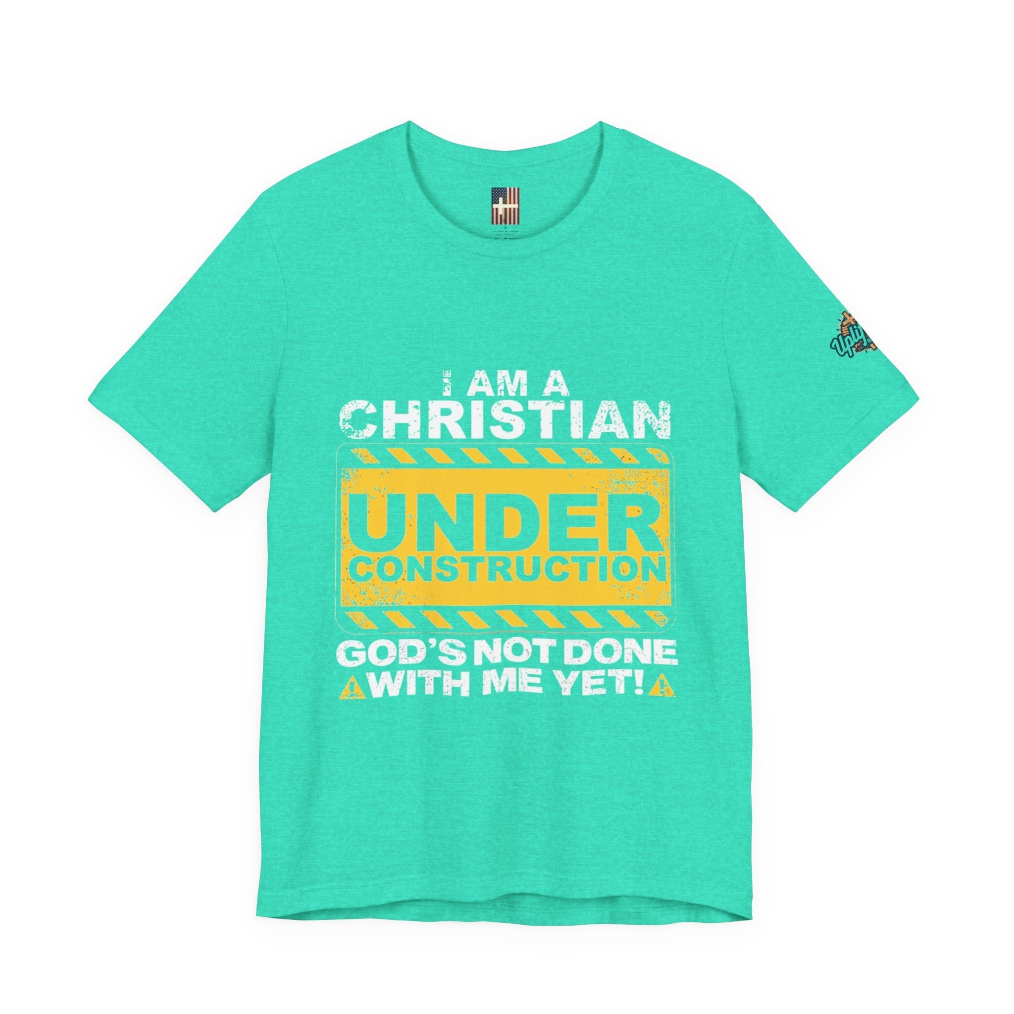 Christian Under Construction T-shirt | God Is Not Done With Me Yet T-shirt Printify