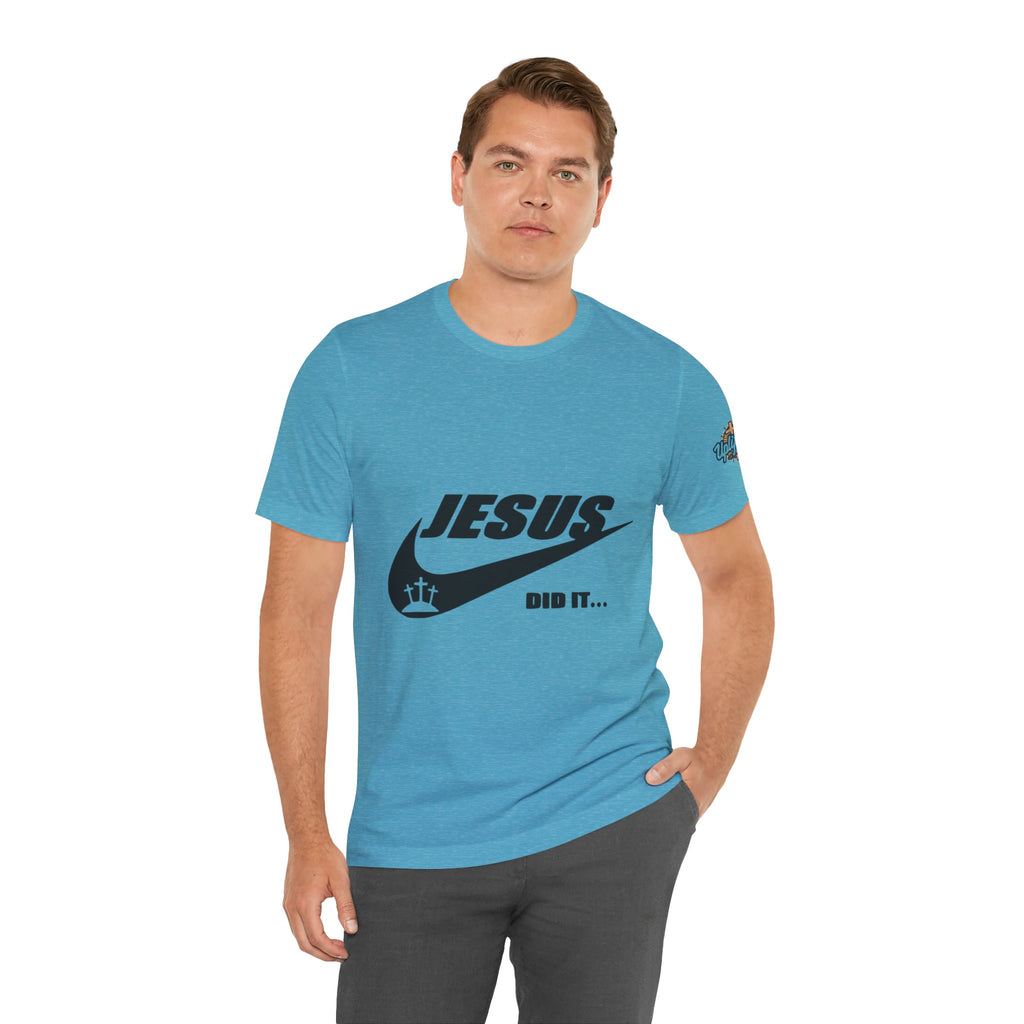 Jesus Did It T-shirt - Funny Christian Parody T-shirt - Faith & Victory Apparel