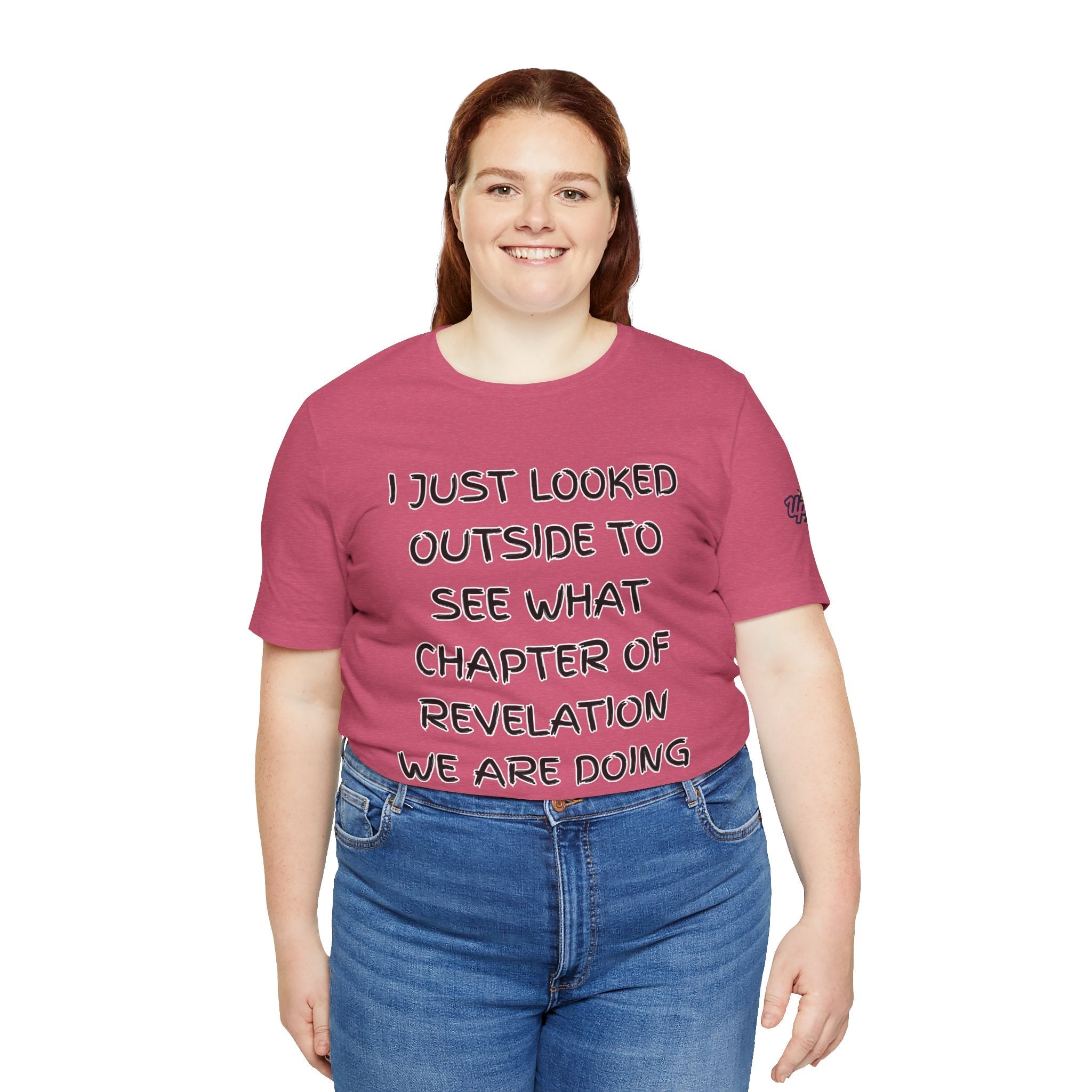 What Chapter of Revelation T-shirt – I Looked Outside My Window Christian T-shirt for End Times Humor & Faith Printify