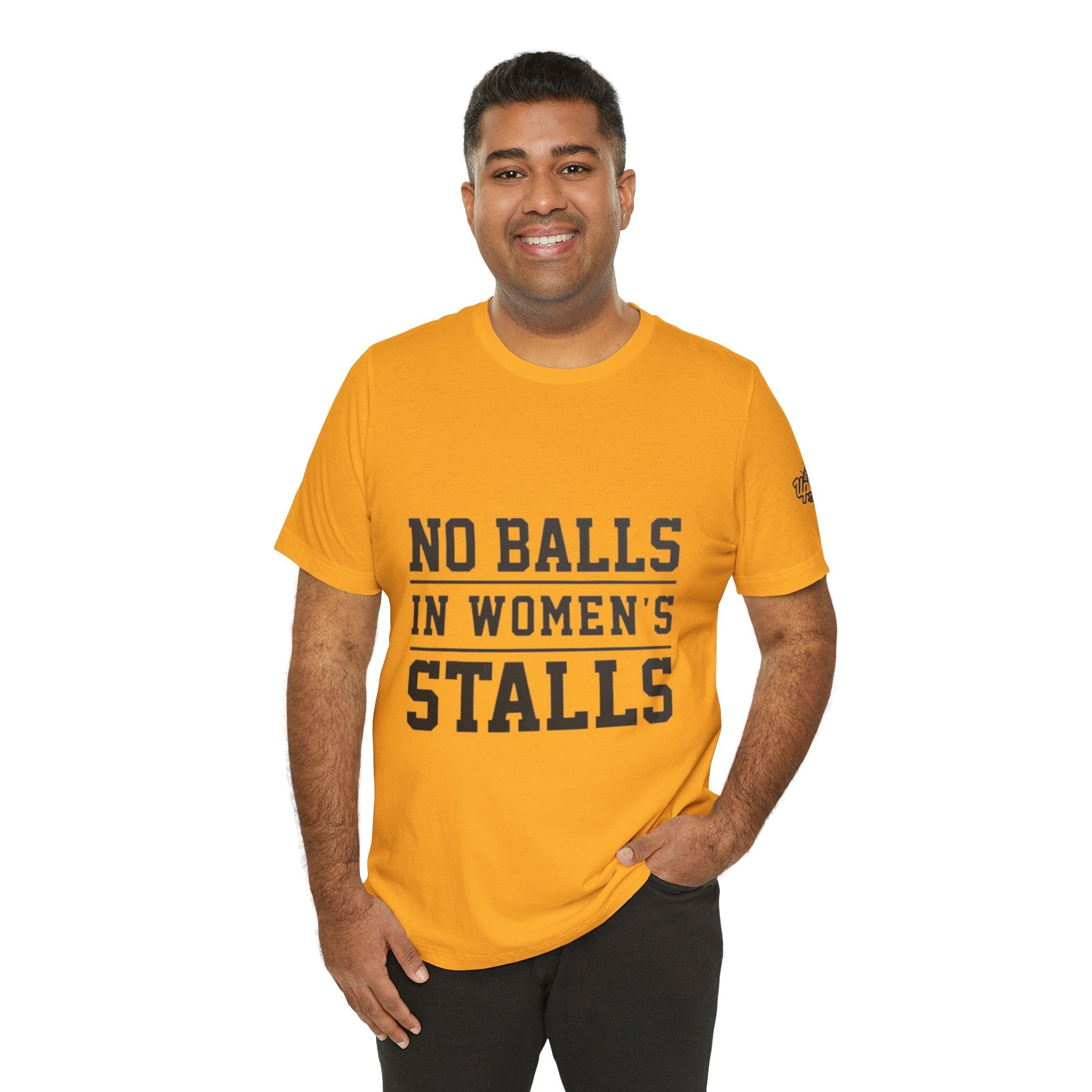 No Balls in Women's Stalls Statement T-Shirt Printify