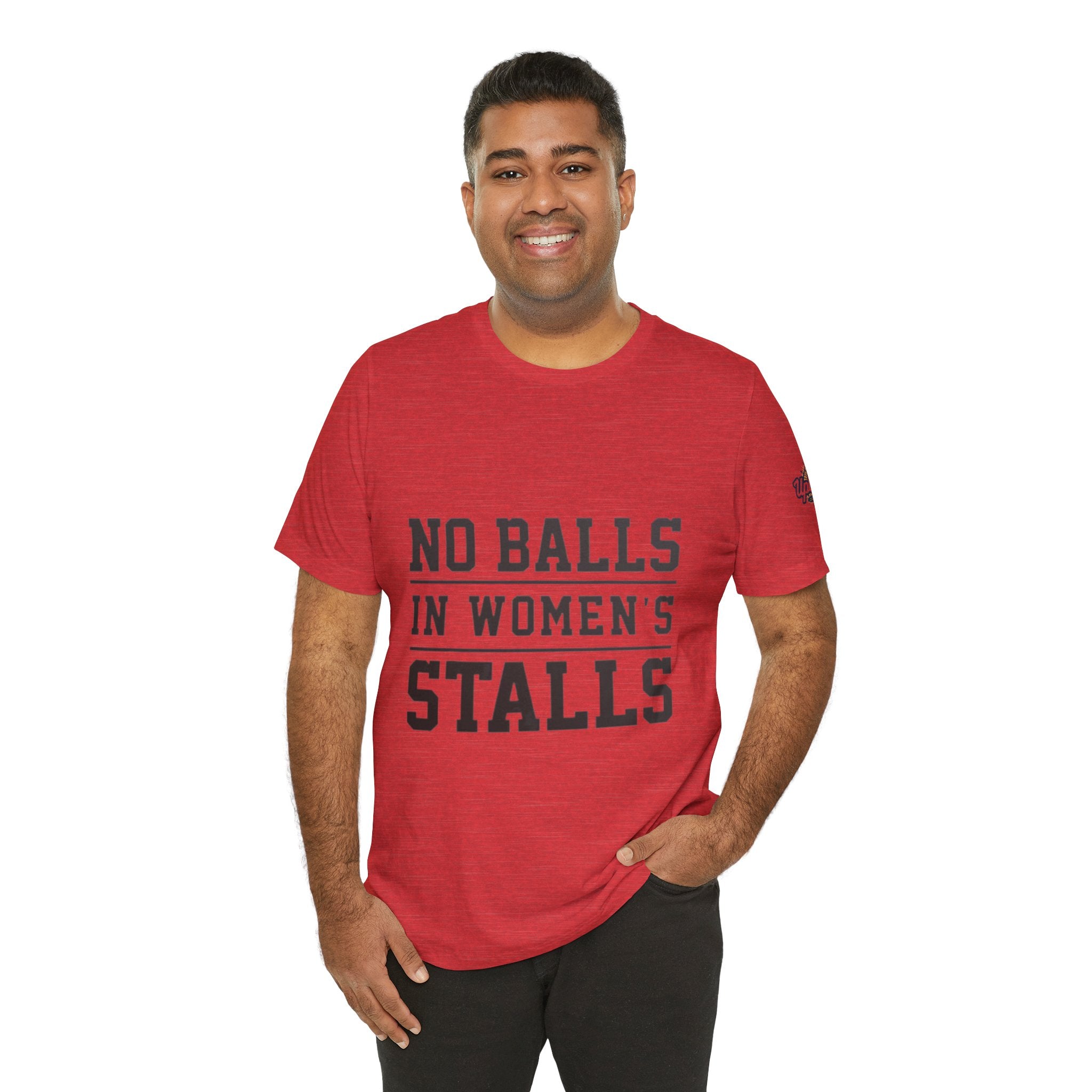 No Balls in Women's Stalls Statement T-Shirt Printify