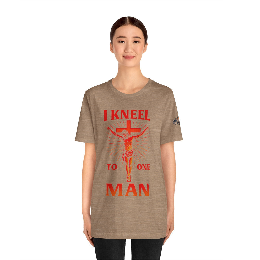 I Kneel to One Man T-shirt – Crucifixion Christian T-shirt for Unashamed Devotion & Bold Faith Printify