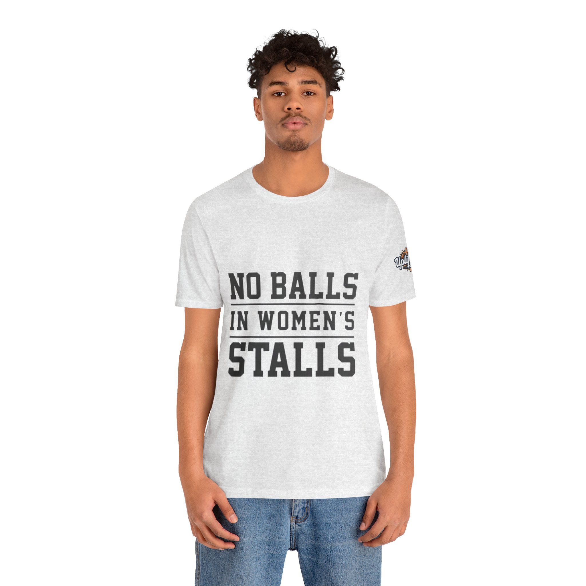 No Balls in Women's Stalls Statement T-Shirt Printify