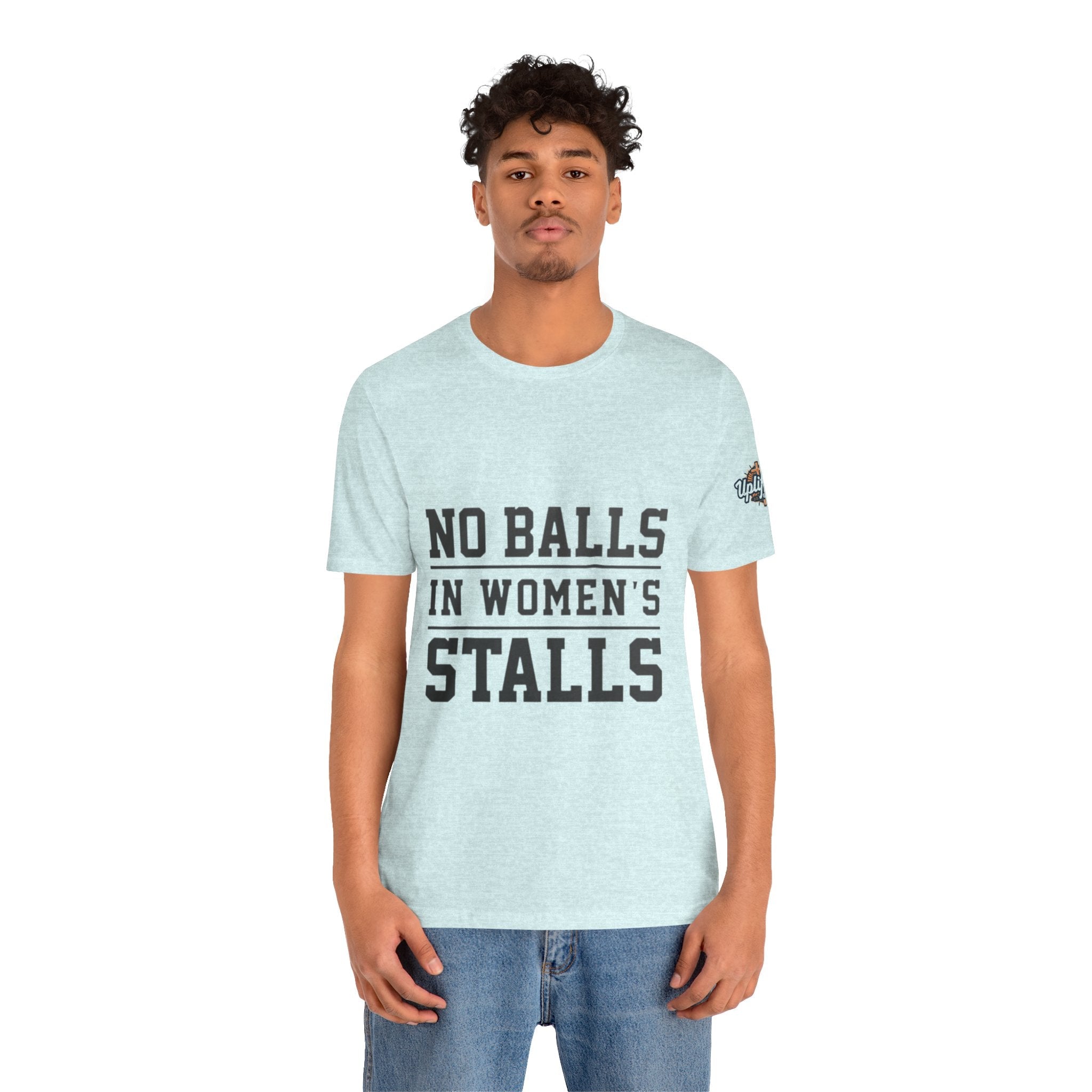No Balls in Women's Stalls Statement T-Shirt Printify