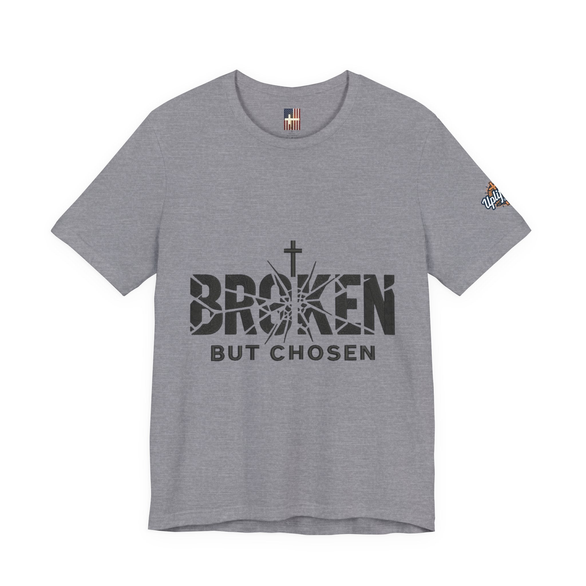 Broken But Chosen T-Shirt — Inspirational Faith Graphic Tee