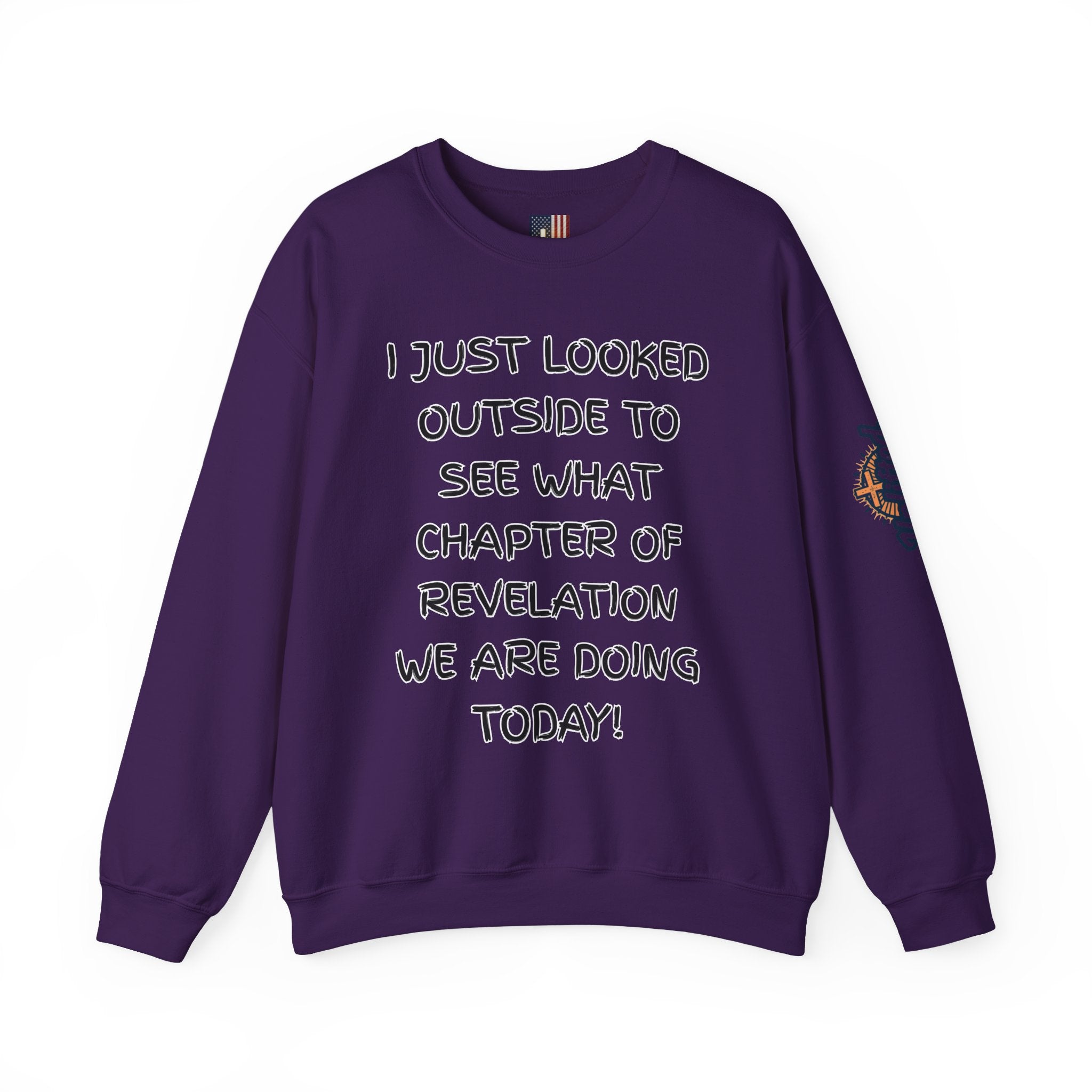 What Chapter of Revelation Sweatshirt – I Looked Outside My Window Christian Sweatshirt for End Times Humor & Faith Printify