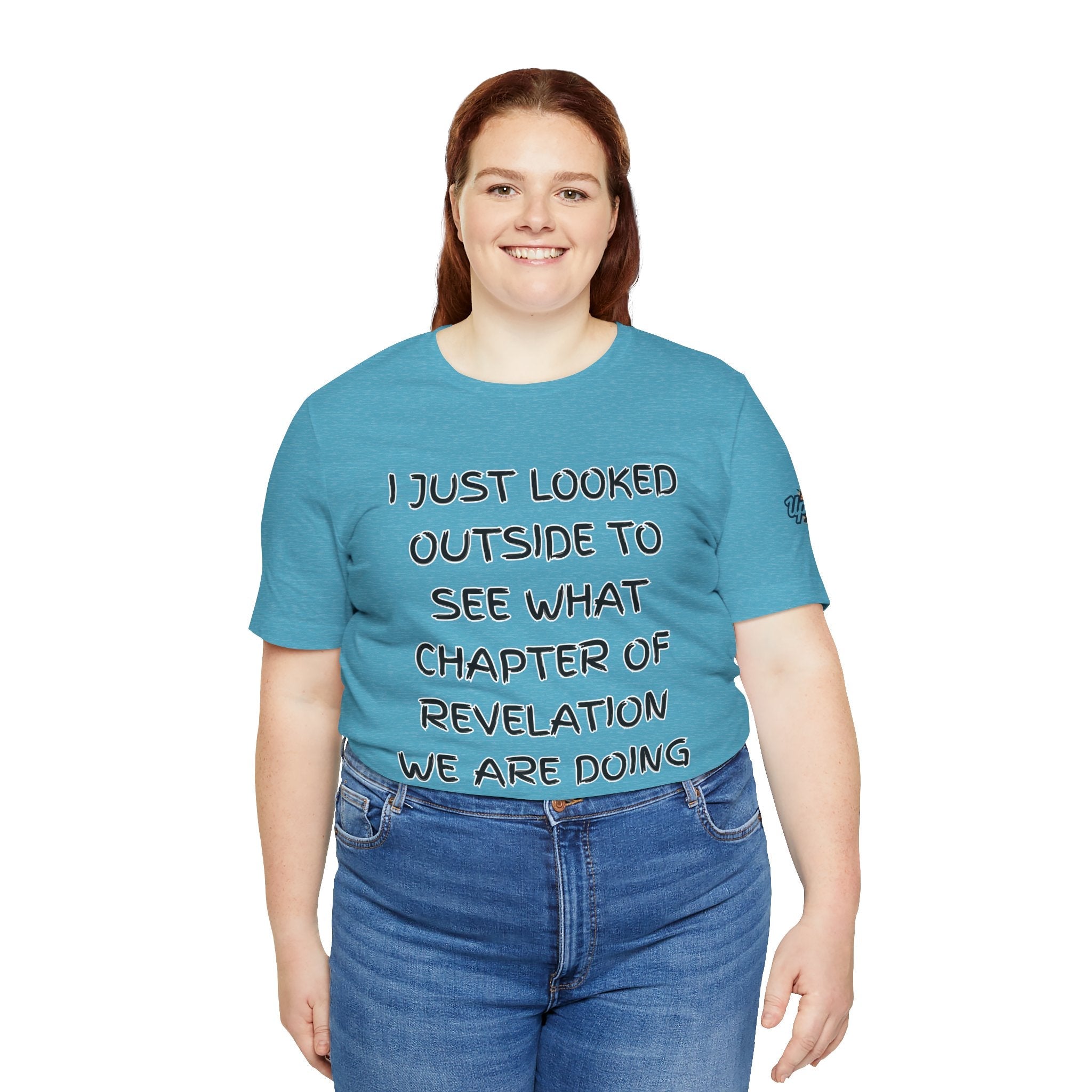 What Chapter of Revelation T-shirt – I Looked Outside My Window Christian T-shirt for End Times Humor & Faith Printify