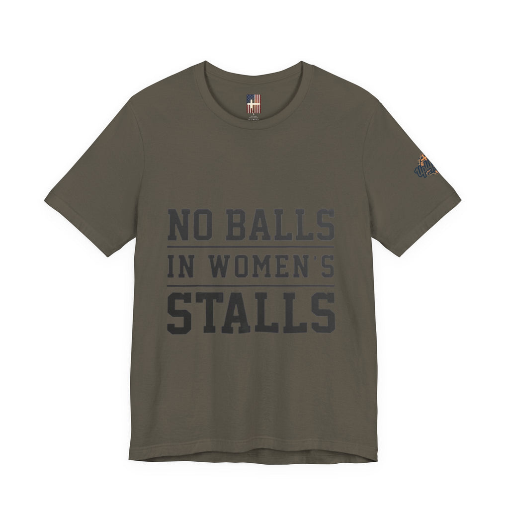 No Balls in Women's Stalls Statement T-Shirt Printify