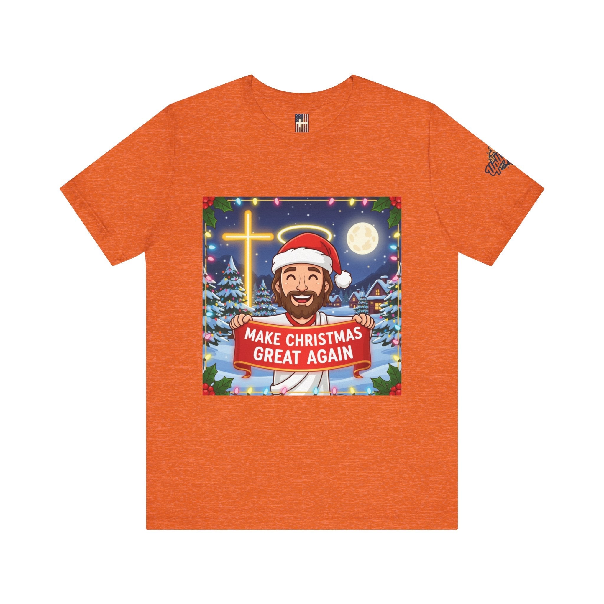 🎄 Make Christmas Great Again – Funny Christian T-Shirt | Jesus Holding Banner | Faith-Based Holiday Parody Tee | Uplifted Gear Printify
