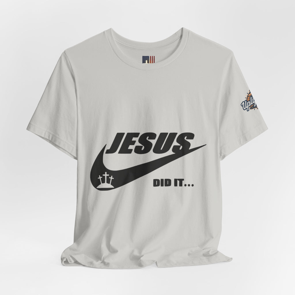 Jesus Did It T-shirt - Funny Christian Parody T-shirt - Faith & Victory Apparel