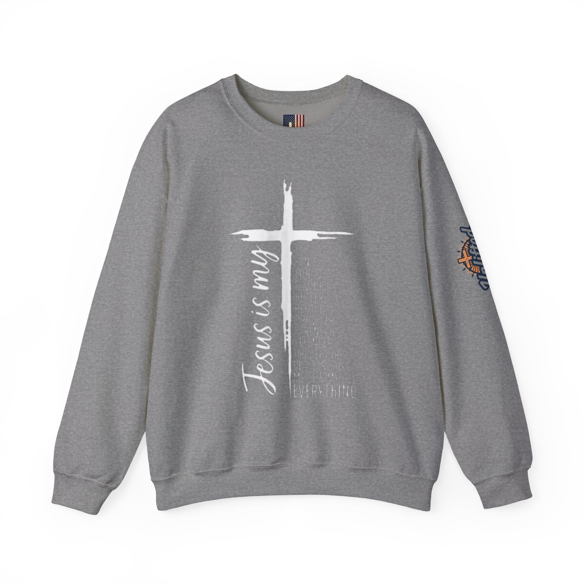 Jesus Is My Everything Sweatshirt – Cross List God King Lord Savior Christian Sweatshirt for Total Surrender Faith Printify