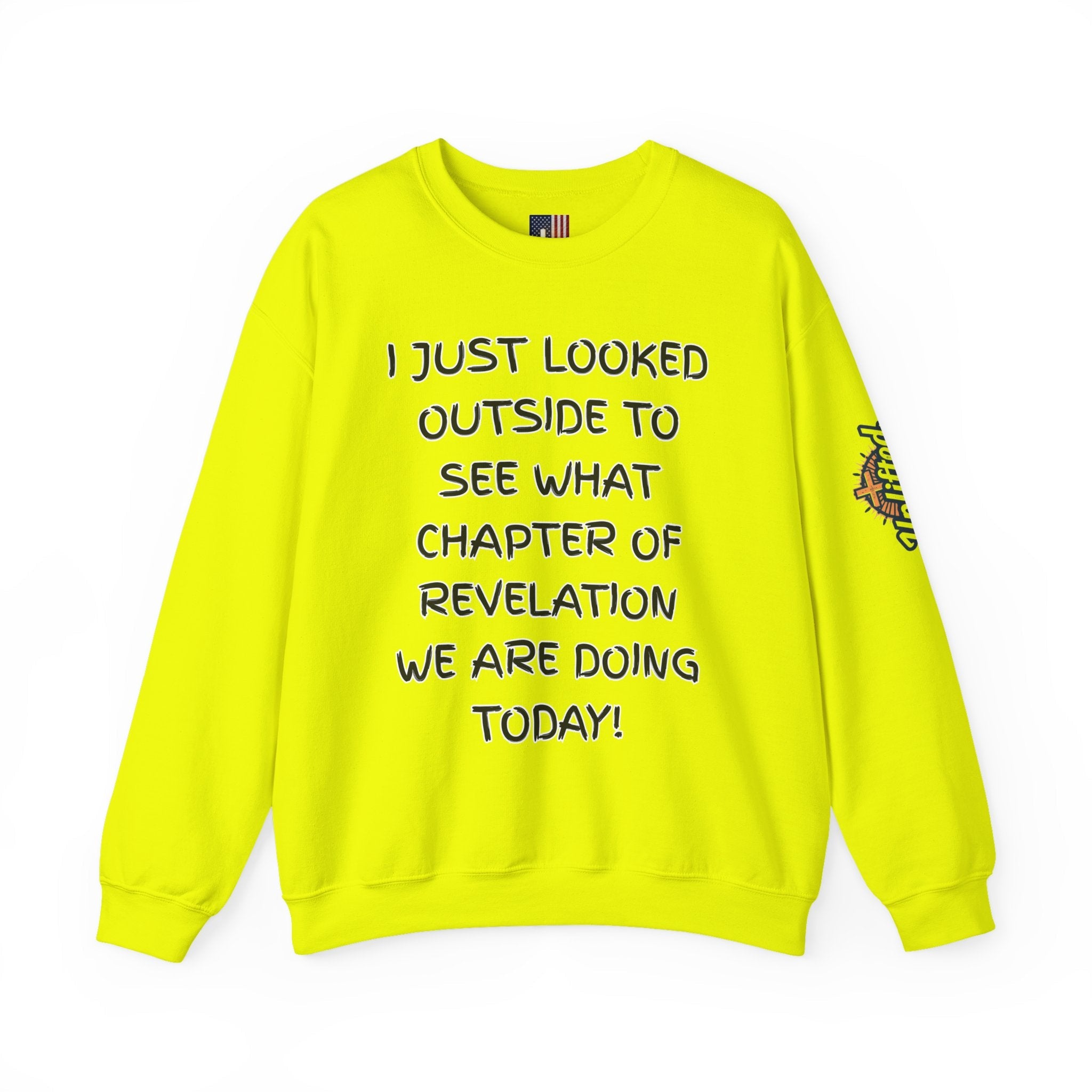What Chapter of Revelation Sweatshirt – I Looked Outside My Window Christian Sweatshirt for End Times Humor & Faith Printify