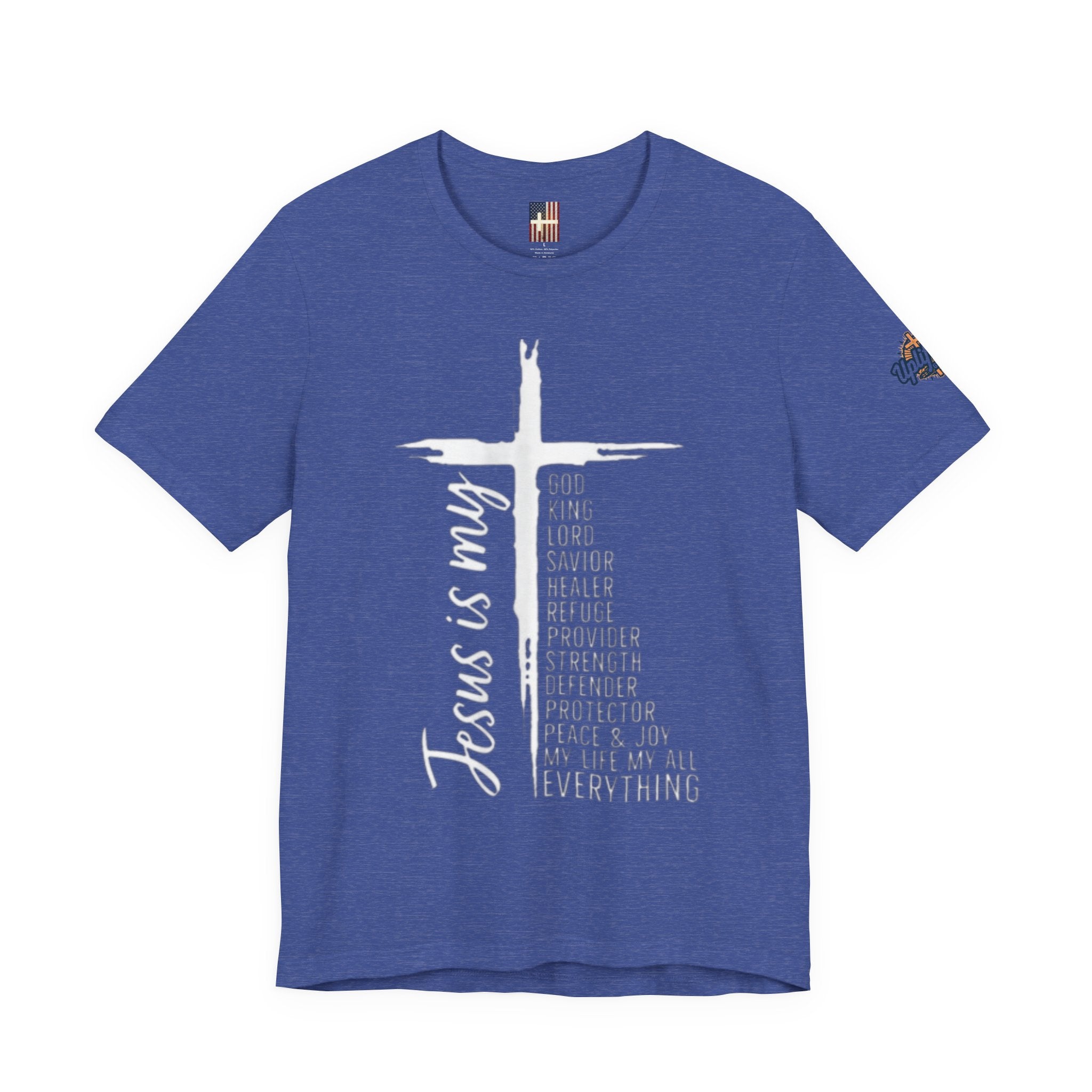 Jesus Is My Everything T-shirt – Cross List God King Lord Savior Christian T-shirt for Total Surrender Faith Printify