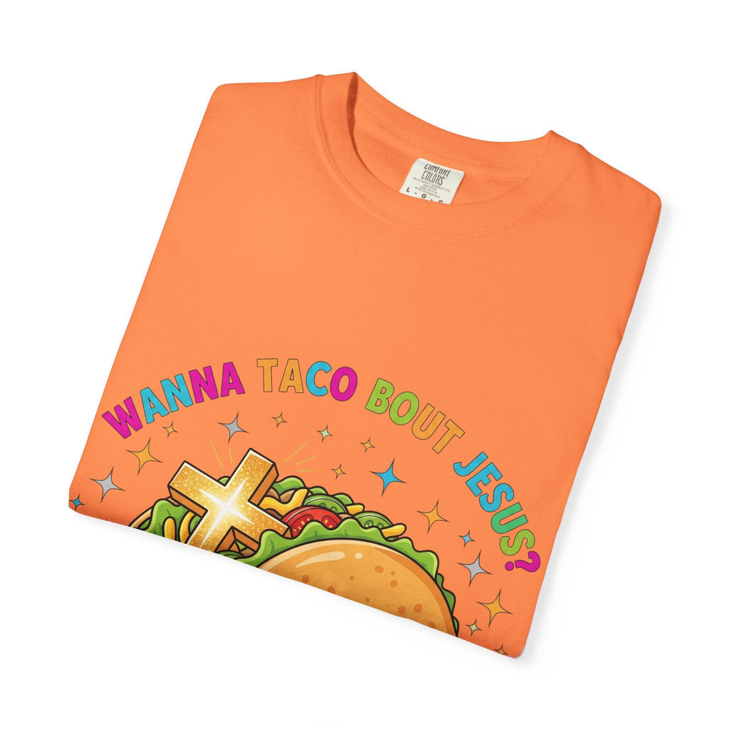 Wanna Taco 'Bout Jesus? Funny Christian Pun T-Shirt – Lettuce Pray & Share Faith! Printify