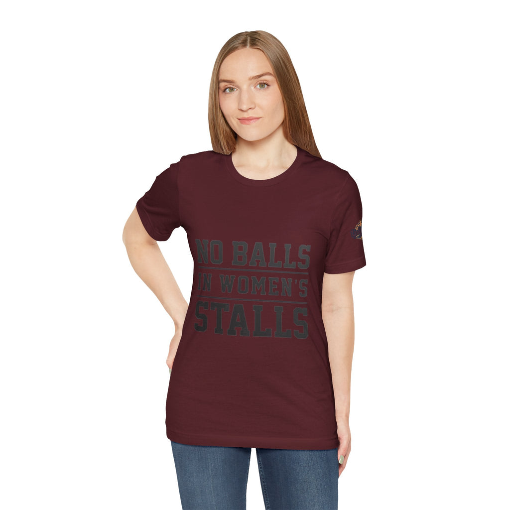 No Balls in Women's Stalls Statement T-Shirt Printify
