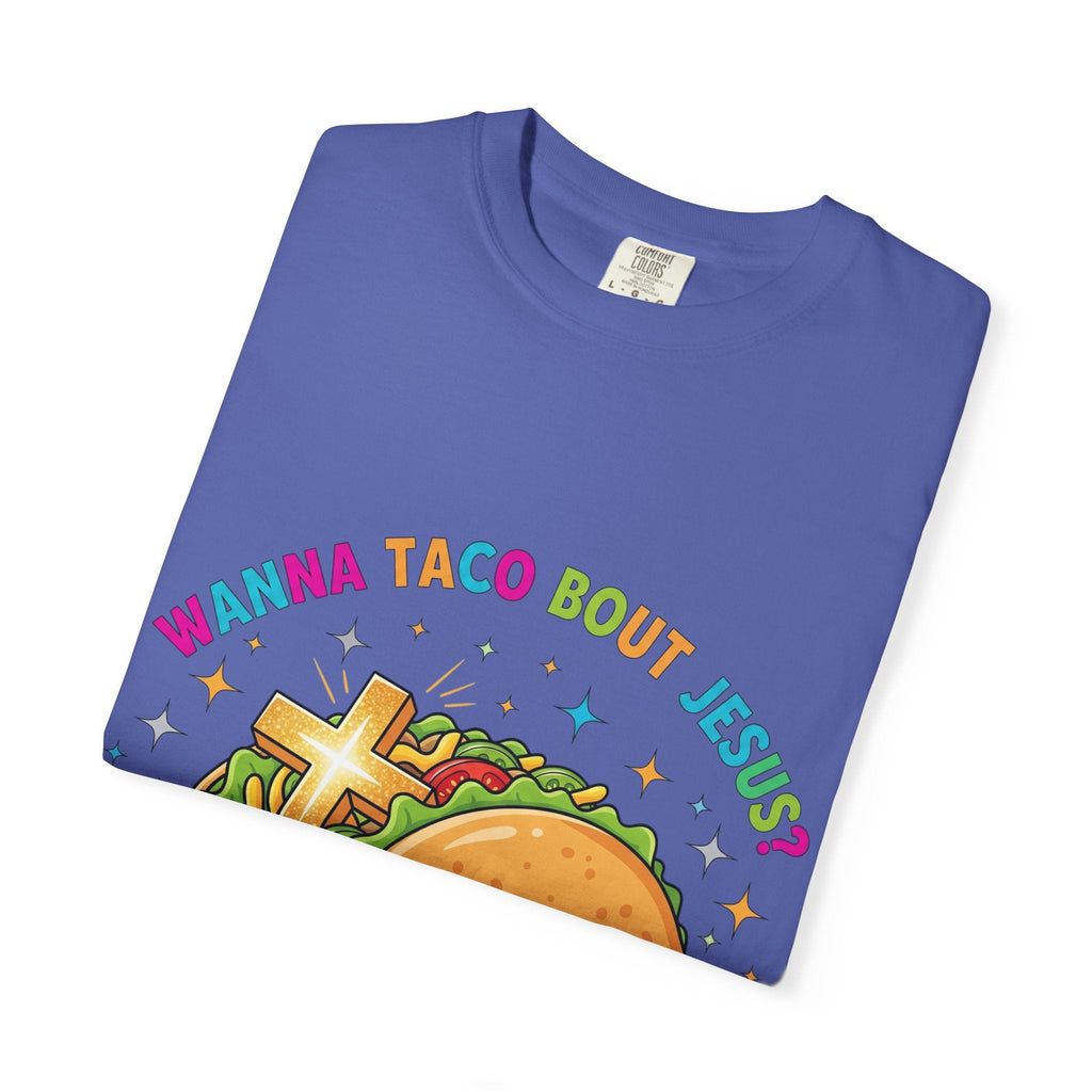 Wanna Taco 'Bout Jesus? Funny Christian Pun T-Shirt – Lettuce Pray & Share Faith! Printify