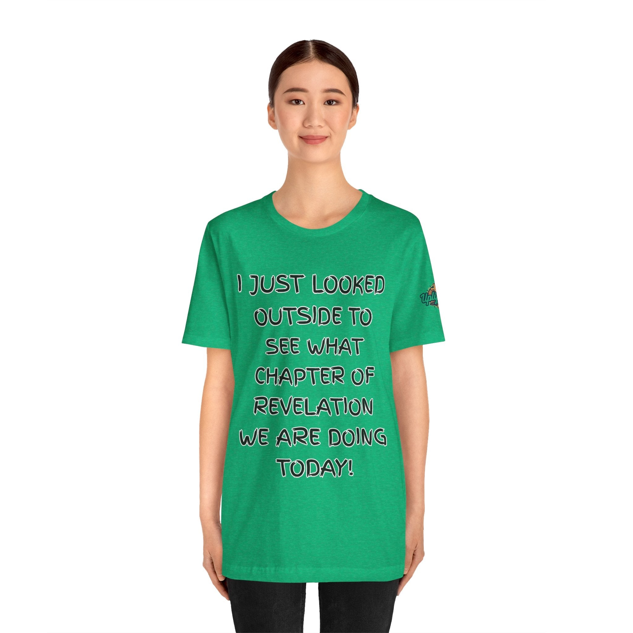 What Chapter of Revelation T-shirt – I Looked Outside My Window Christian T-shirt for End Times Humor & Faith Printify