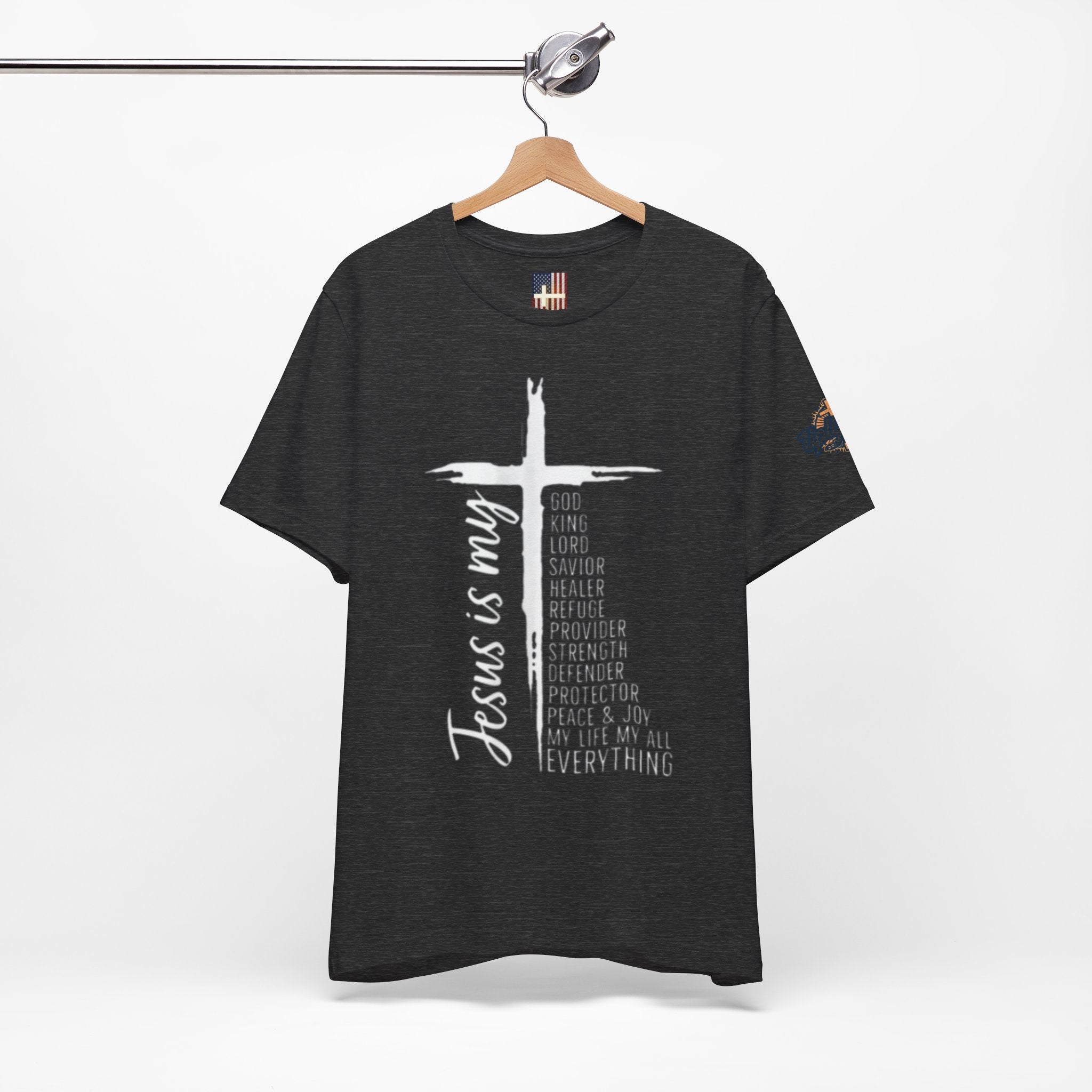 Jesus Is My Everything T-shirt – Cross List God King Lord Savior Christian T-shirt for Total Surrender Faith Printify
