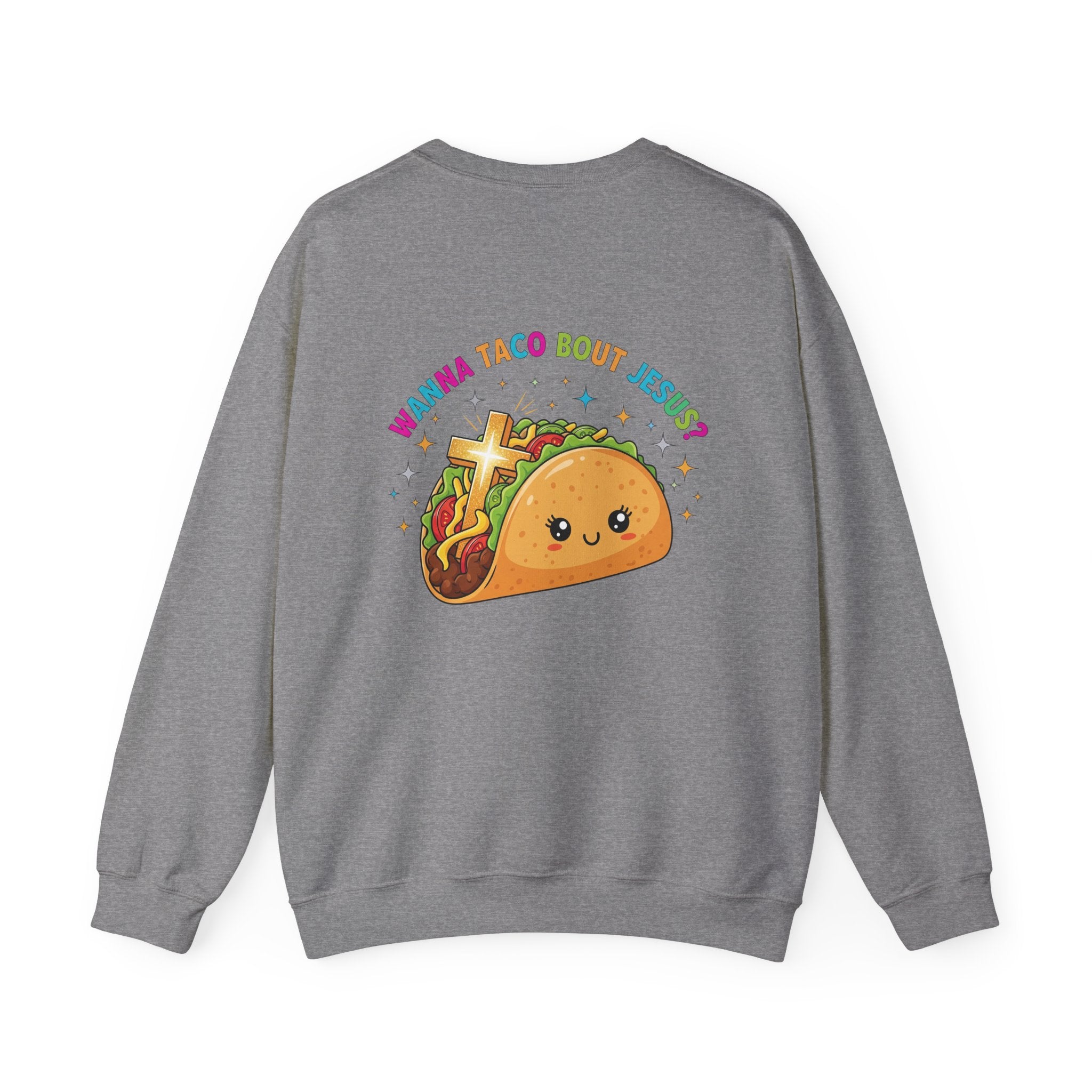 Wanna Taco 'Bout Jesus Sweatshirt – Cozy Christian Pun Sweatshirt for Faith & Fun Printify