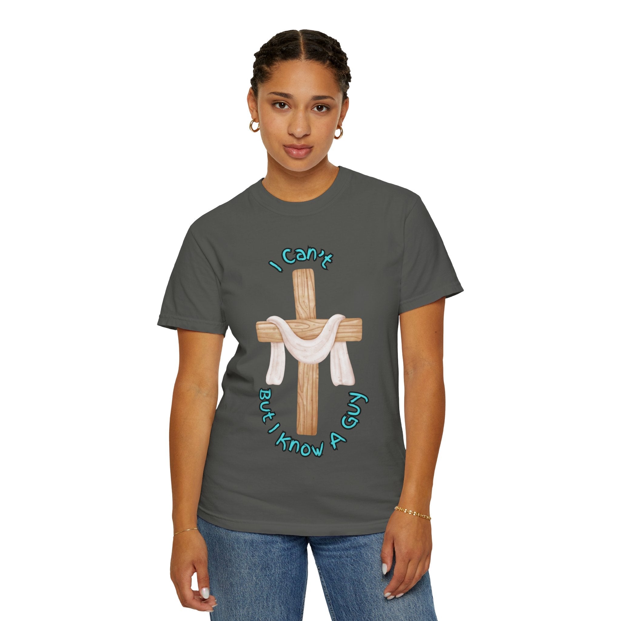 I Can’t, But I Know a Guy T-Shirt – Jesus Cross Christian Tee for Faithful Humor Printify